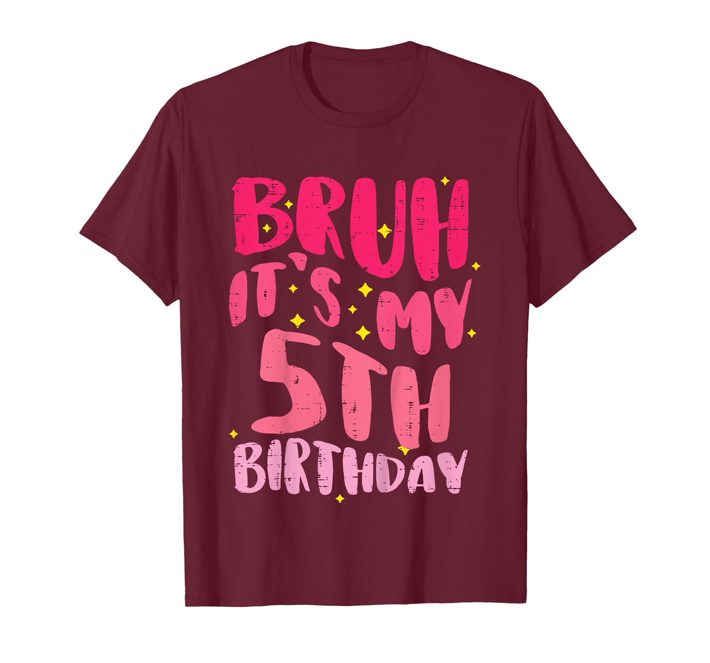 Bruh Its My 5th Birthday Pink 5 Year Old Bday Groovy Girls T-Shirt