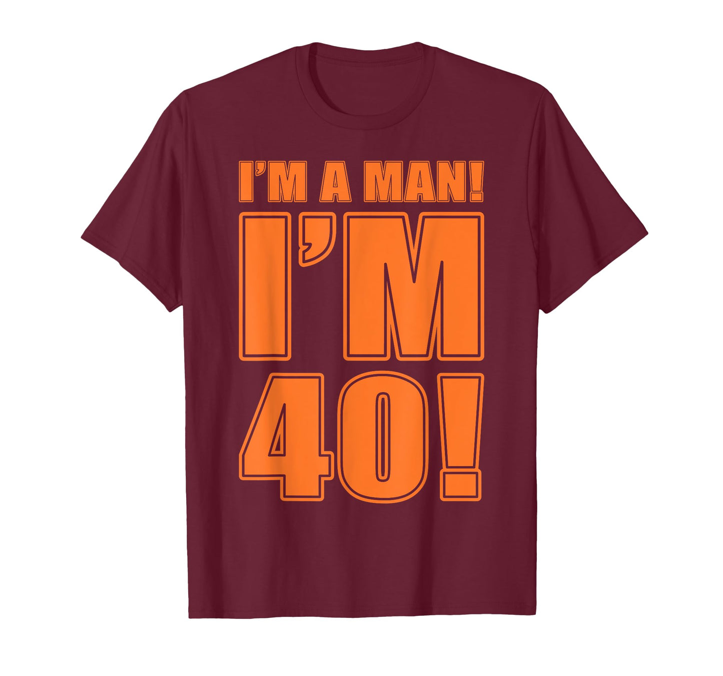 Mike Gundy "I'M A MAN! I'M 40!" T-Shirt