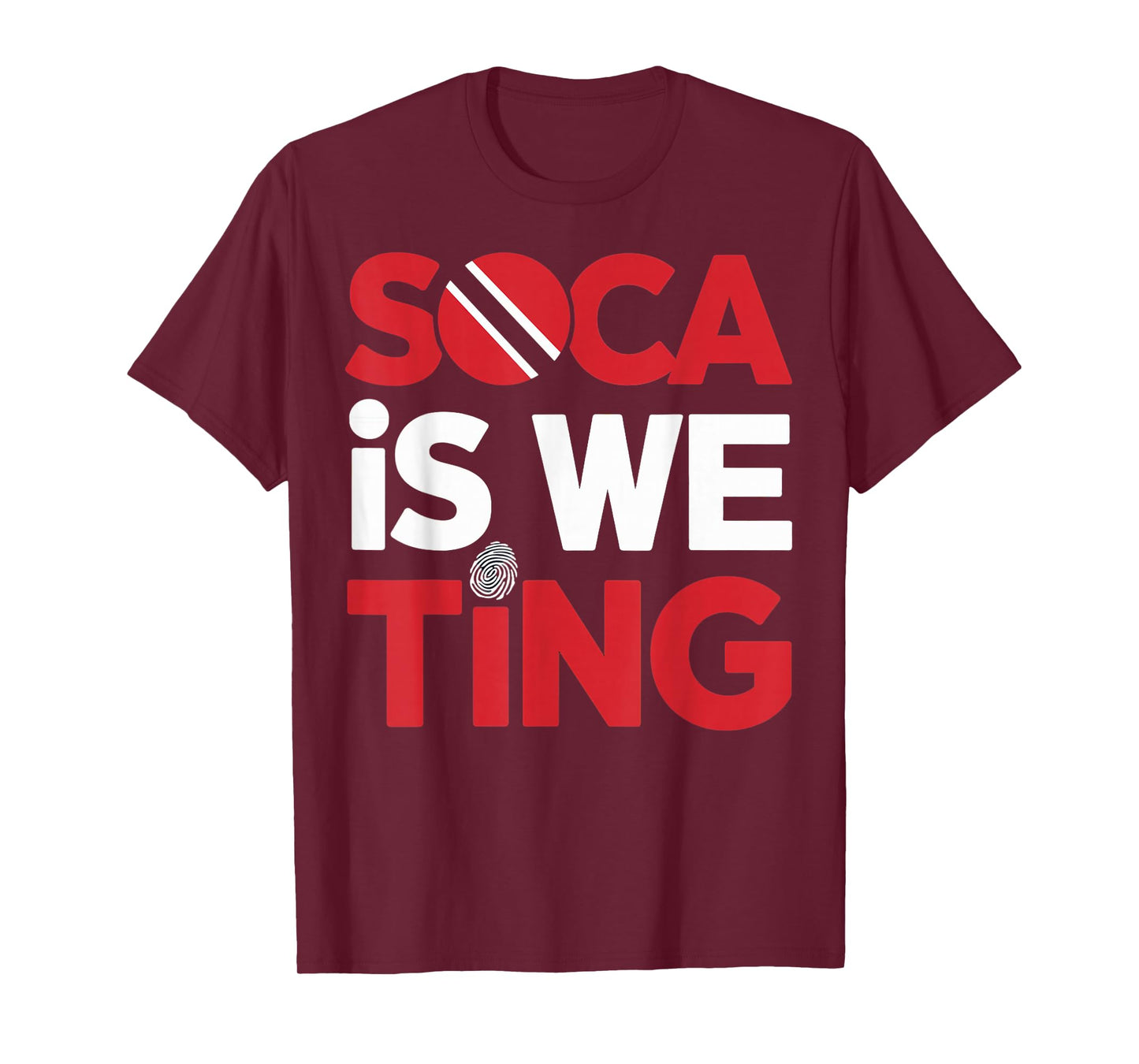 Soca Is We Ting Trinidad And Tobago Flag Trinidadian T-Shirt