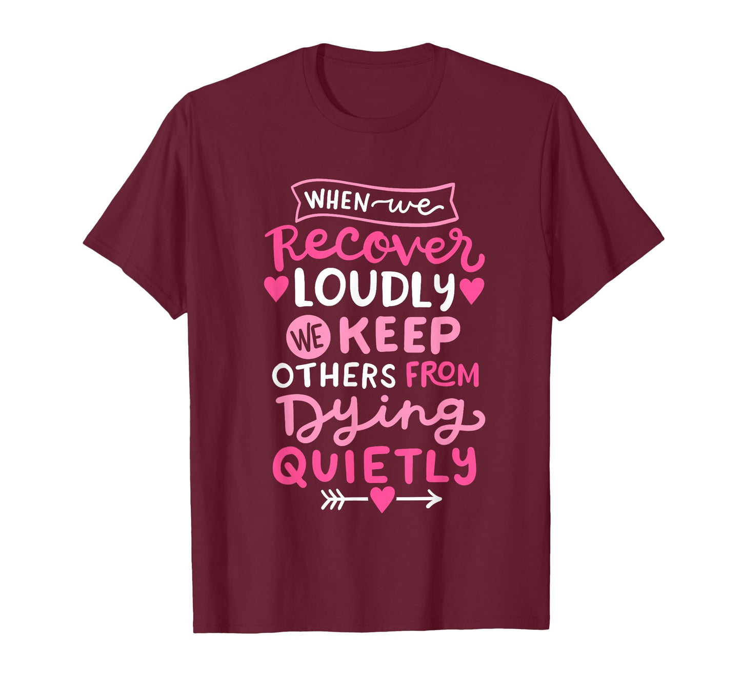 When We Recover Loudly AA NA Recovery Sobriety Pride Women T-Shirt