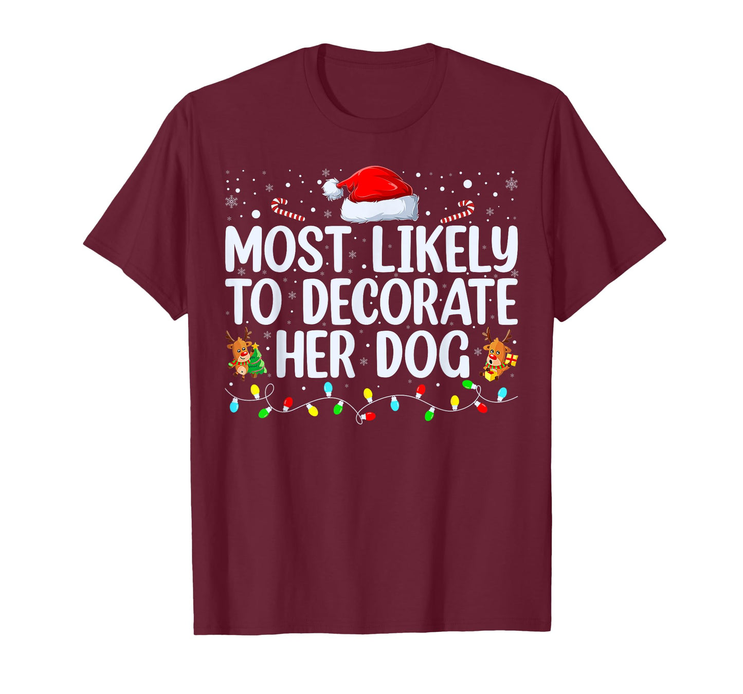 Most Likely To Decorate Her Dog Family Christmas Pajamas T-Shirt