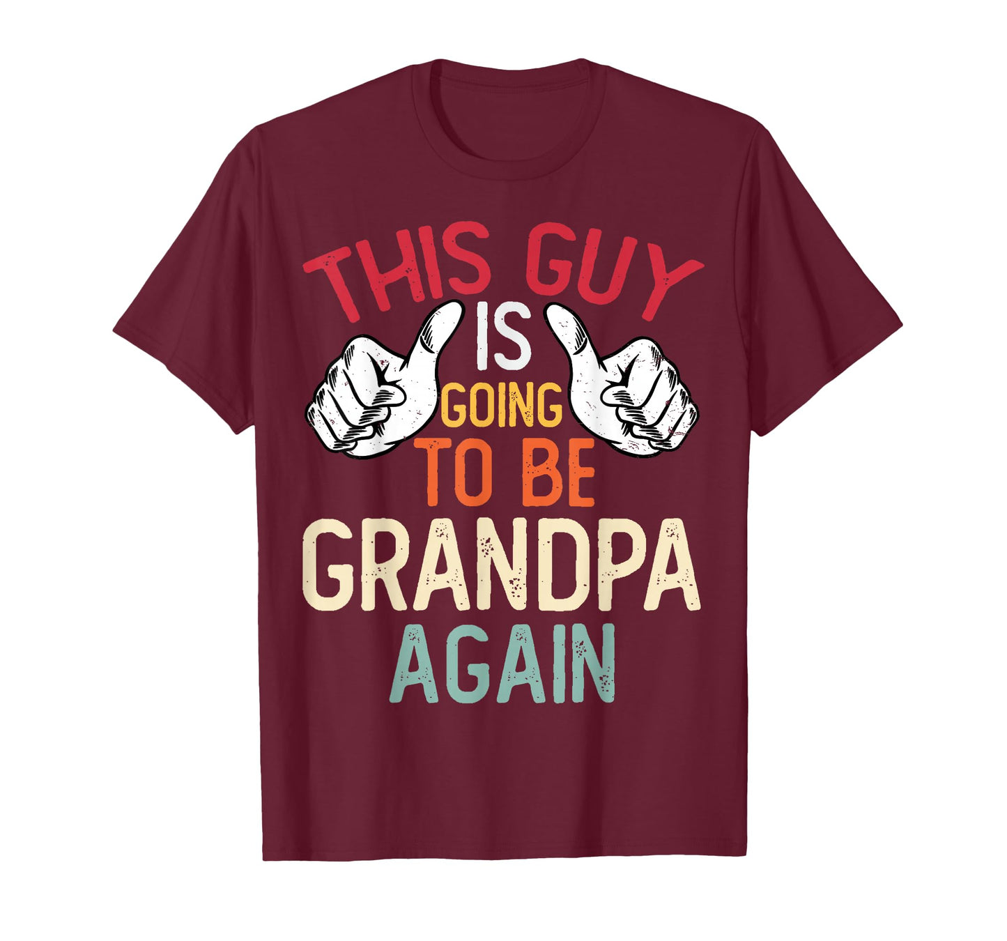 This Guy Is Going to Be Grandpa Again - Baby Announcement T-Shirt
