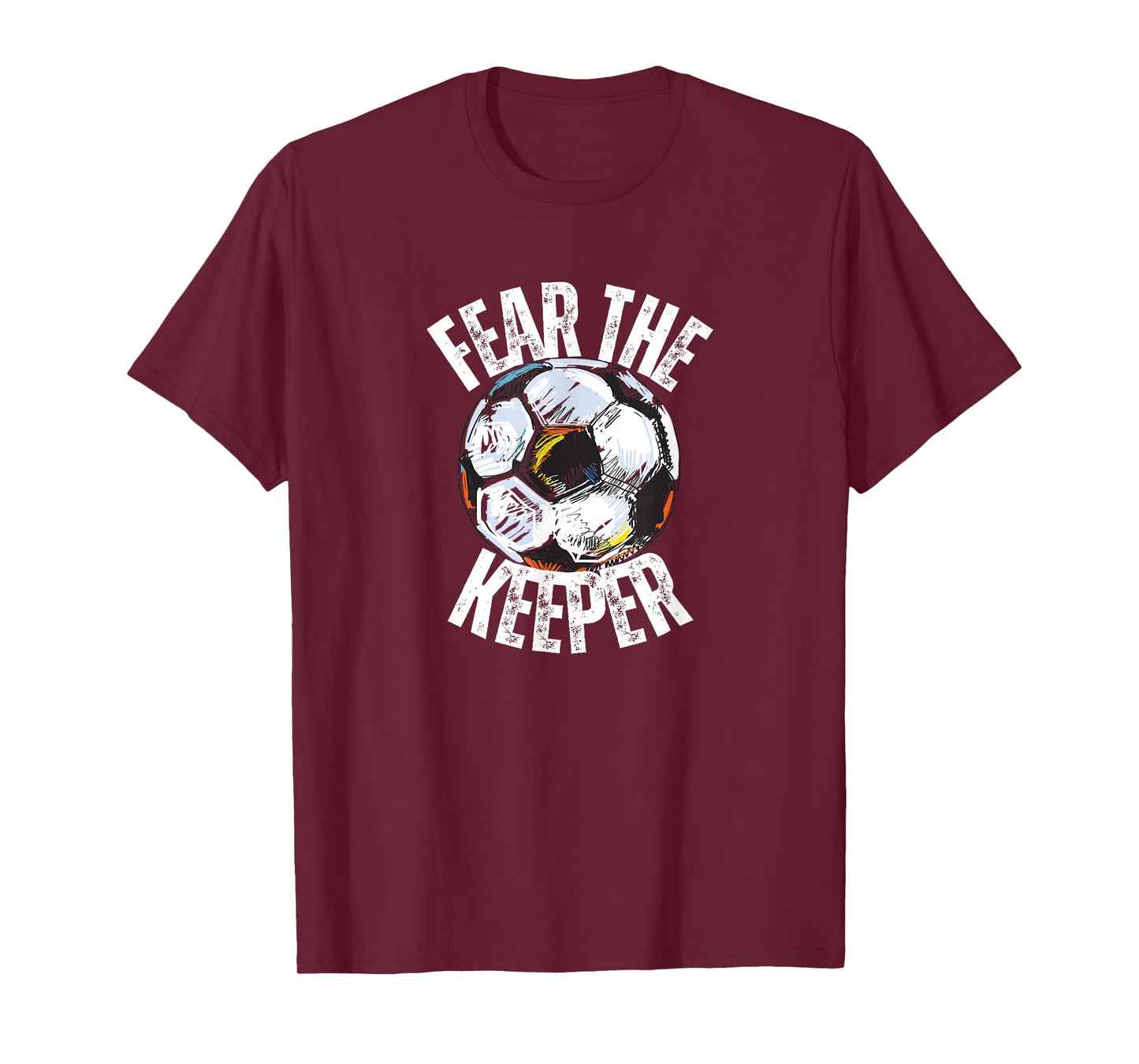 FEAR THE KEEPER GOALIE Soccer Futbol Footballer Game Graphic T-Shirt