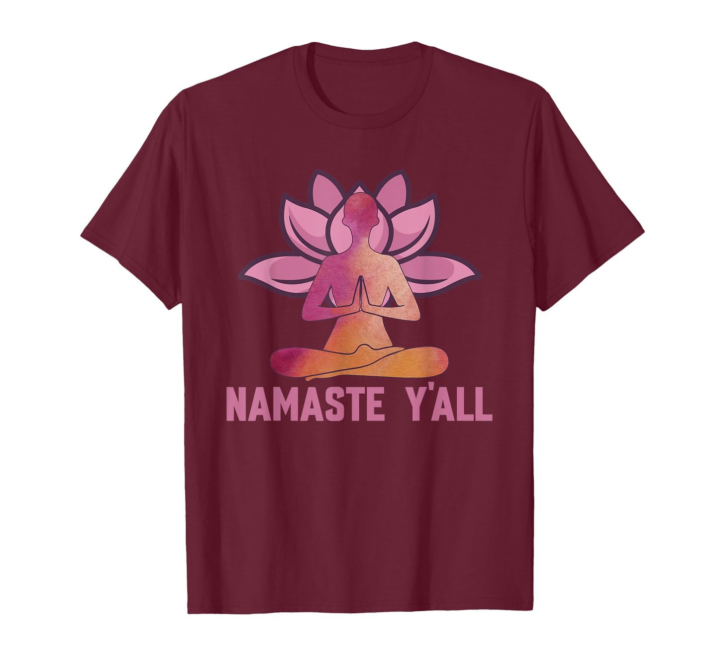 Namaste Y'all - Meditation & Yoga Lotus Flower Positivity T-Shirt