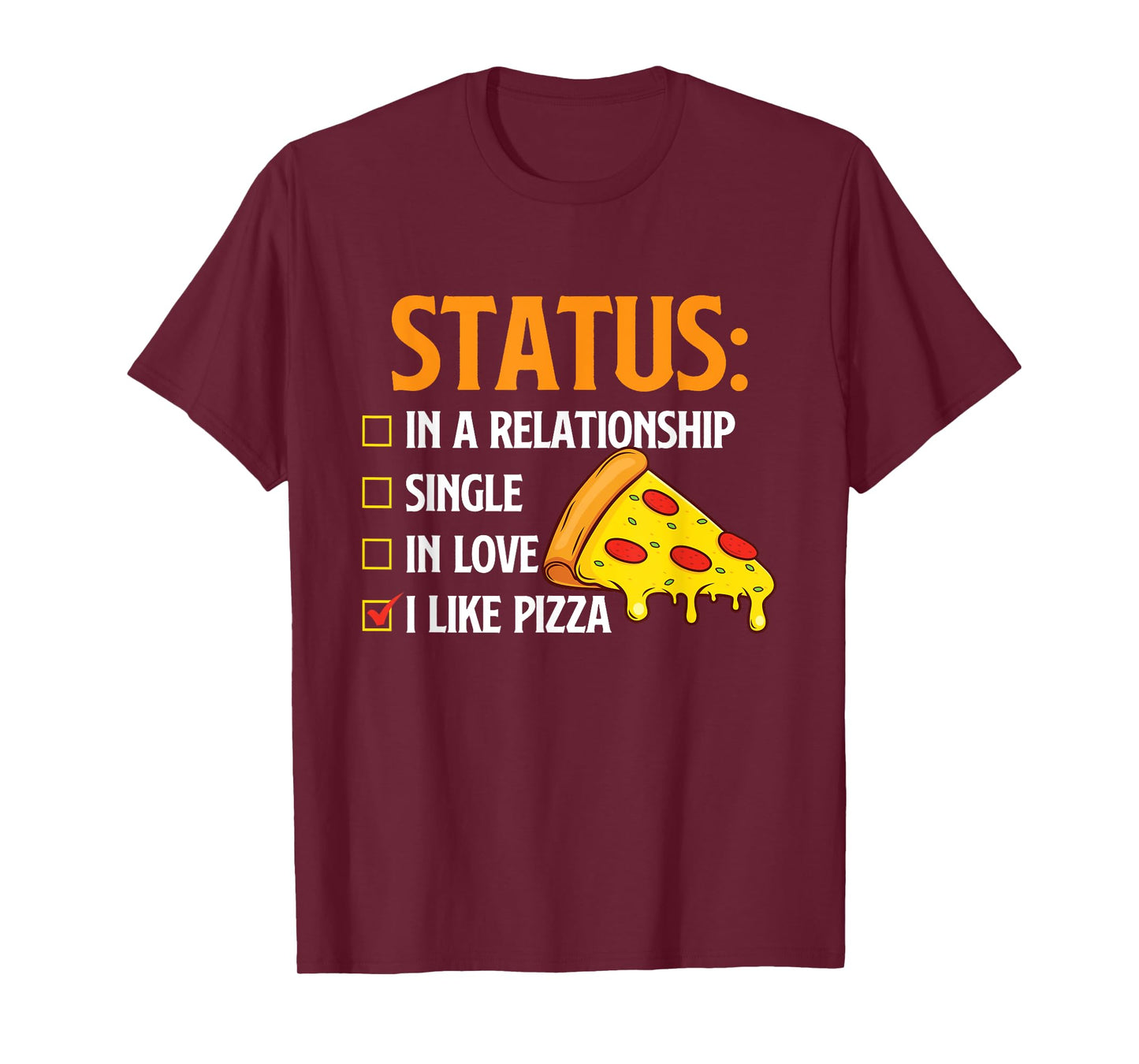 Relationship Status I Like Pizza - Food Lover Pizza Baker T-Shirt
