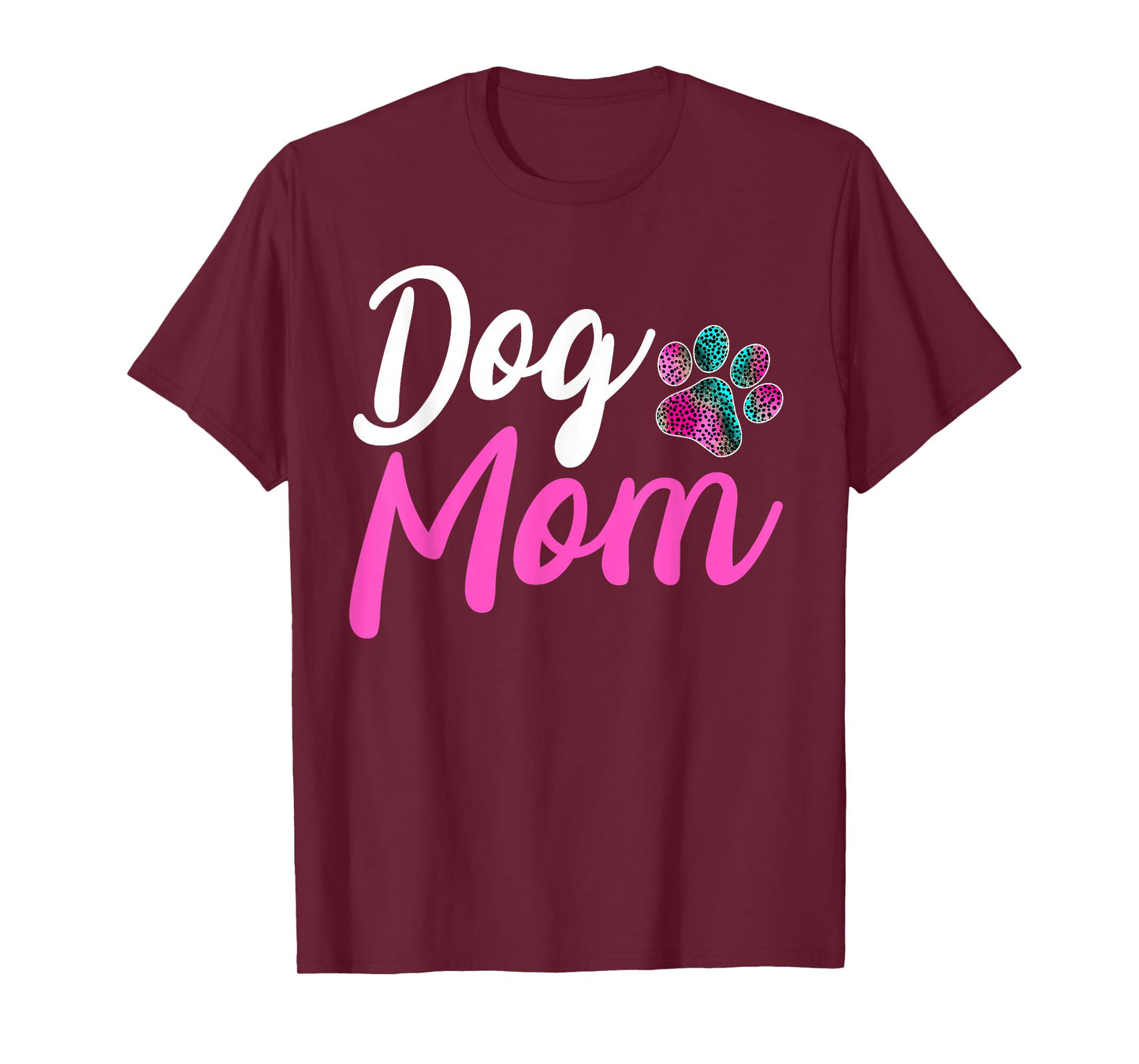 Dog Mom - Leopard Dog Lover Paw Dog Mom Funny T-Shirt