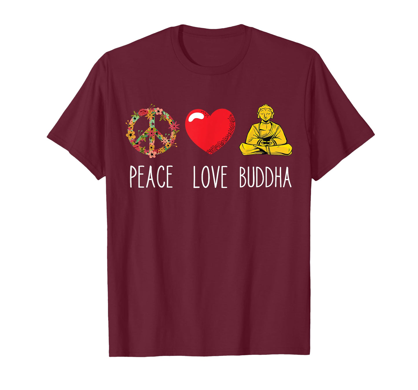 Buddha Love Peace Buddhist Zen Yoga Meditation Dao Mantra T-Shirt