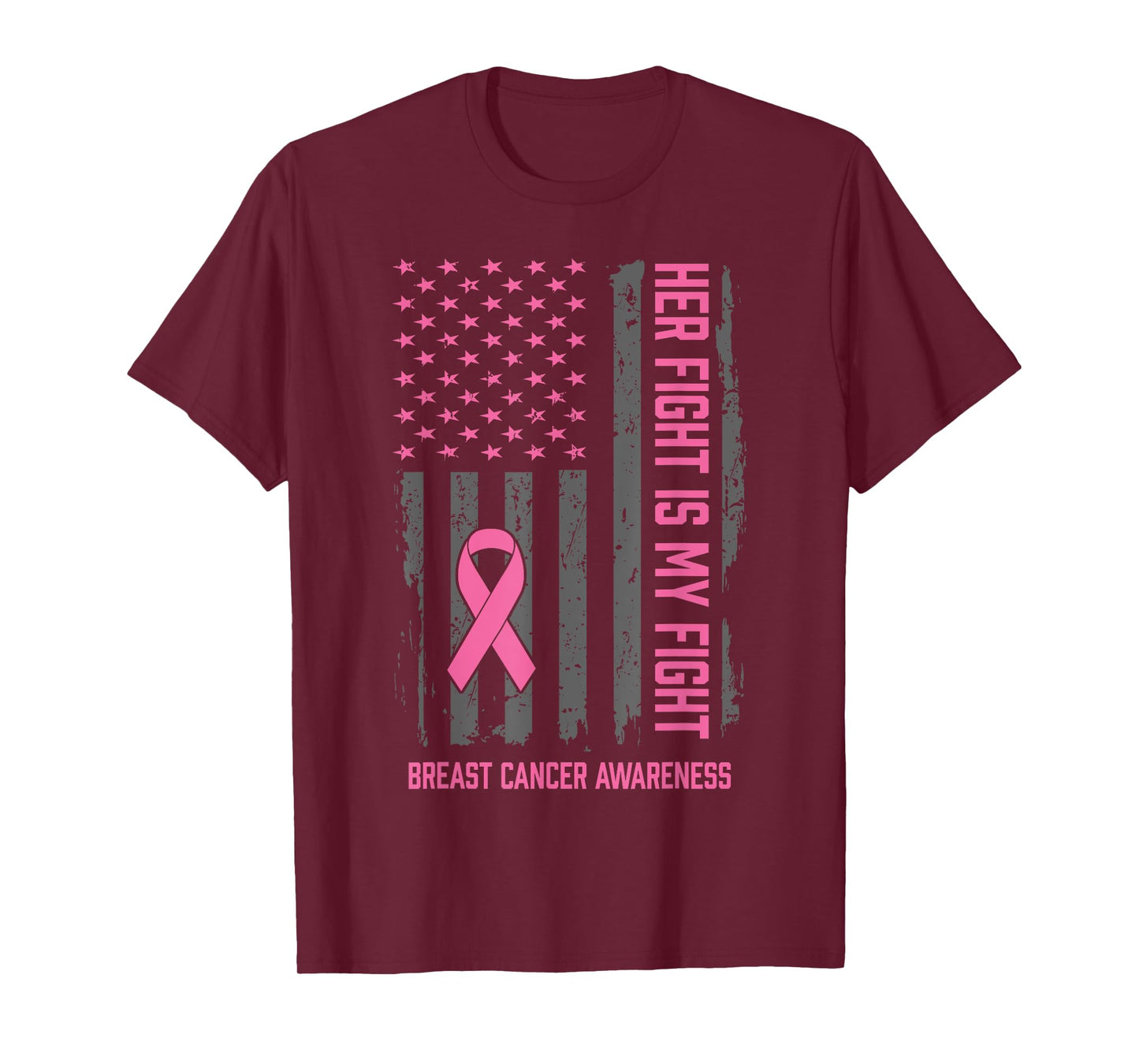 Breast Cancer Awareness Her Fight Is My Fight Breast Cancer T-Shirt