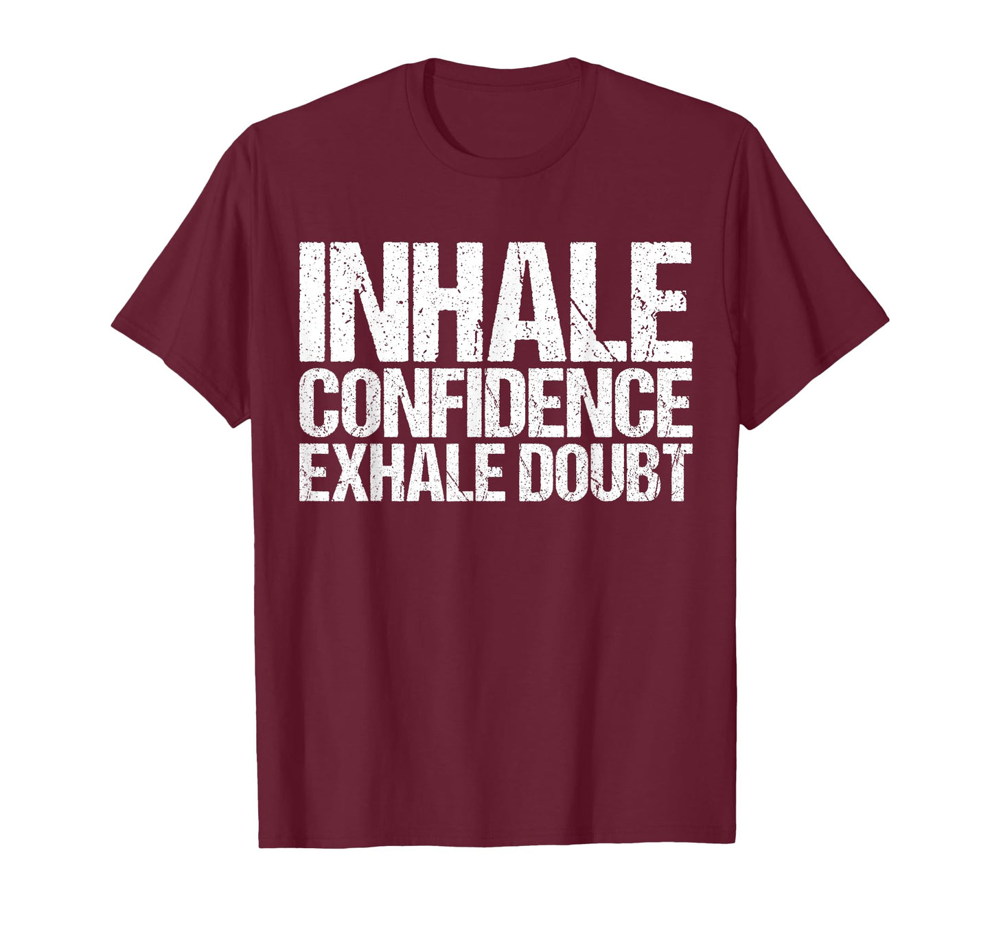 Inhale Confidence Exhale Doubt Shirt Funny Yoga T-Shirt