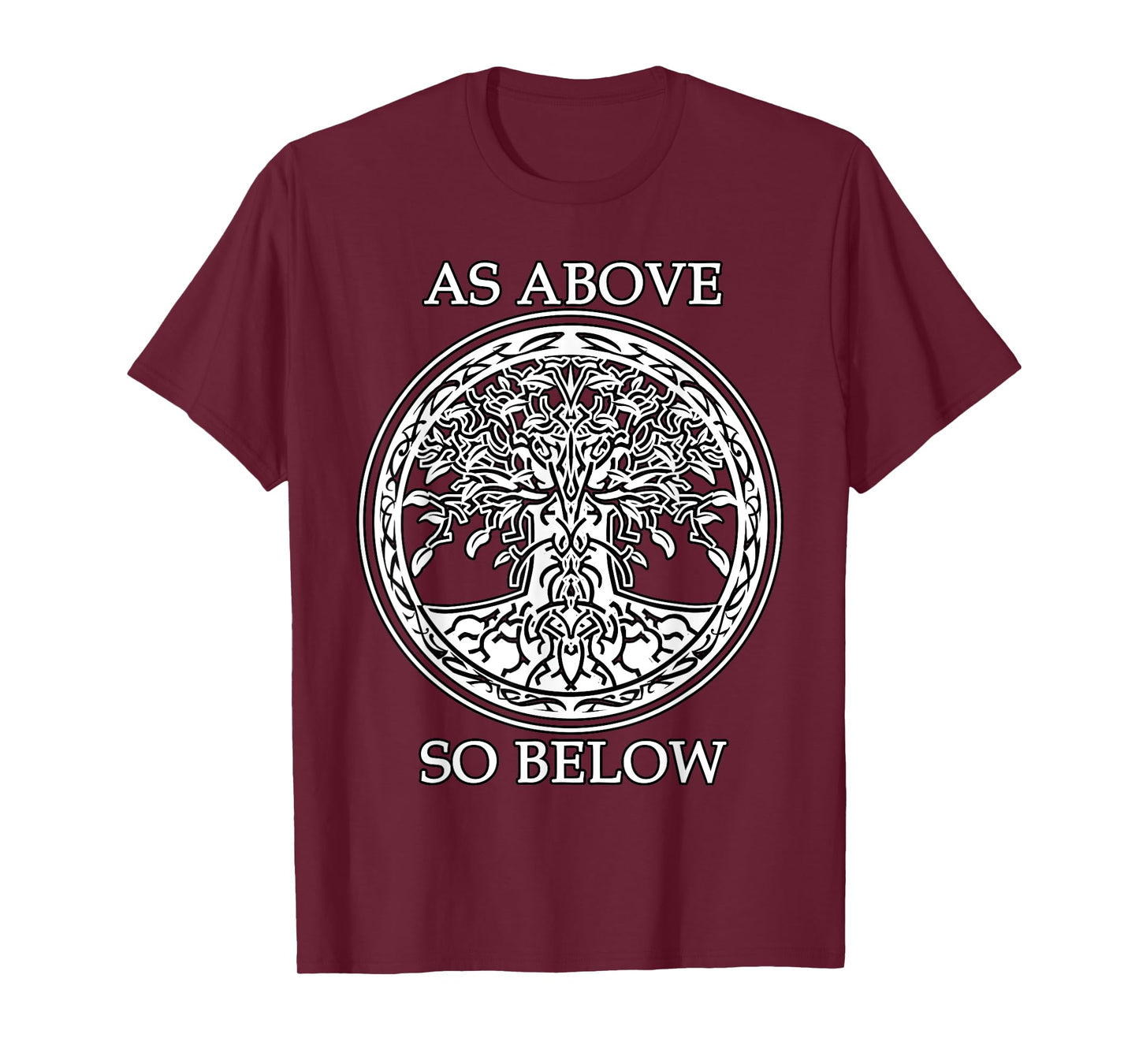 Tree Of Life - AS ABOVE SO BELOW - Spiritual and Esoteric T-Shirt