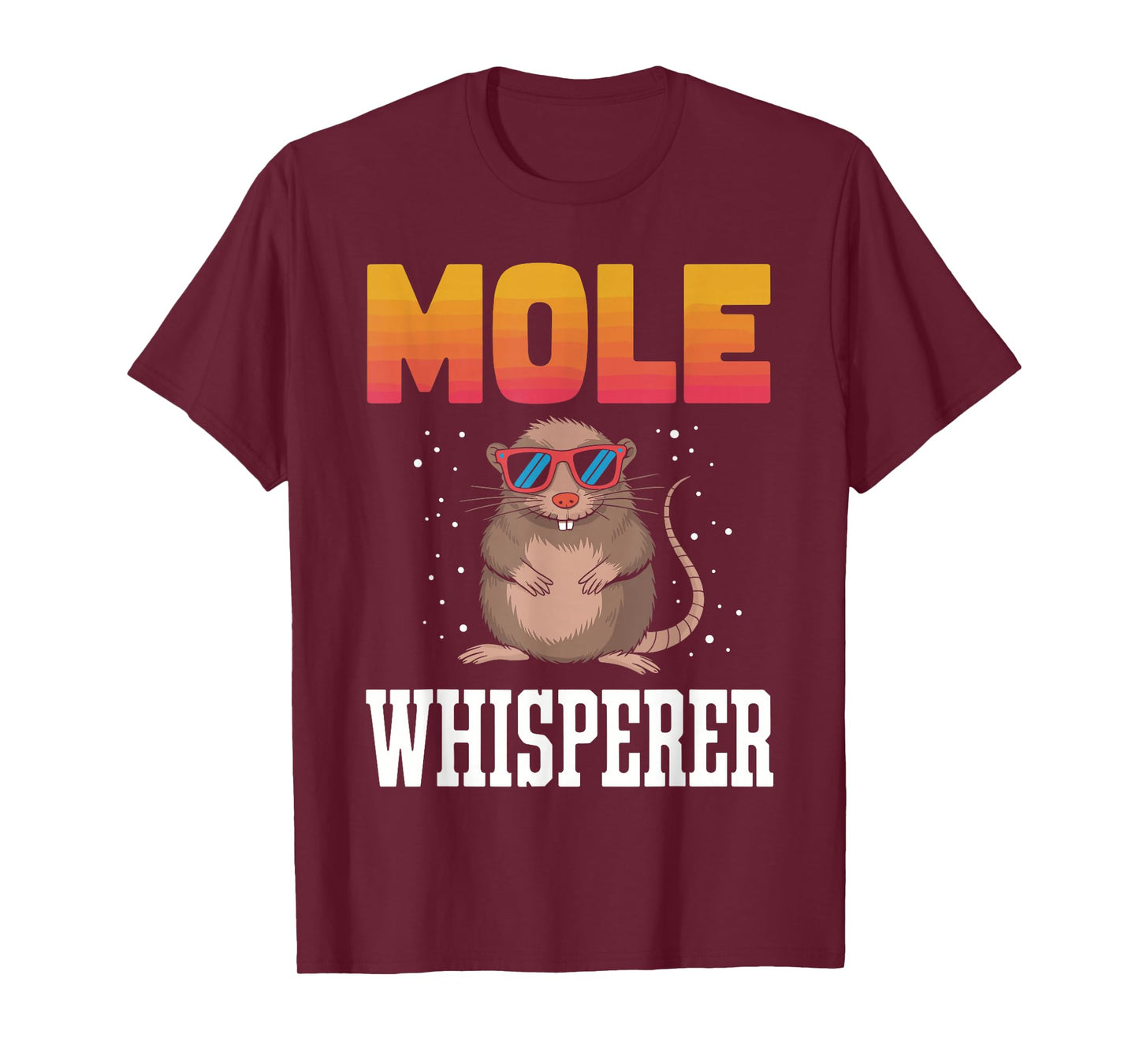 MOLE Whisperer T-Shirt Novelty MOLES T-Shirt