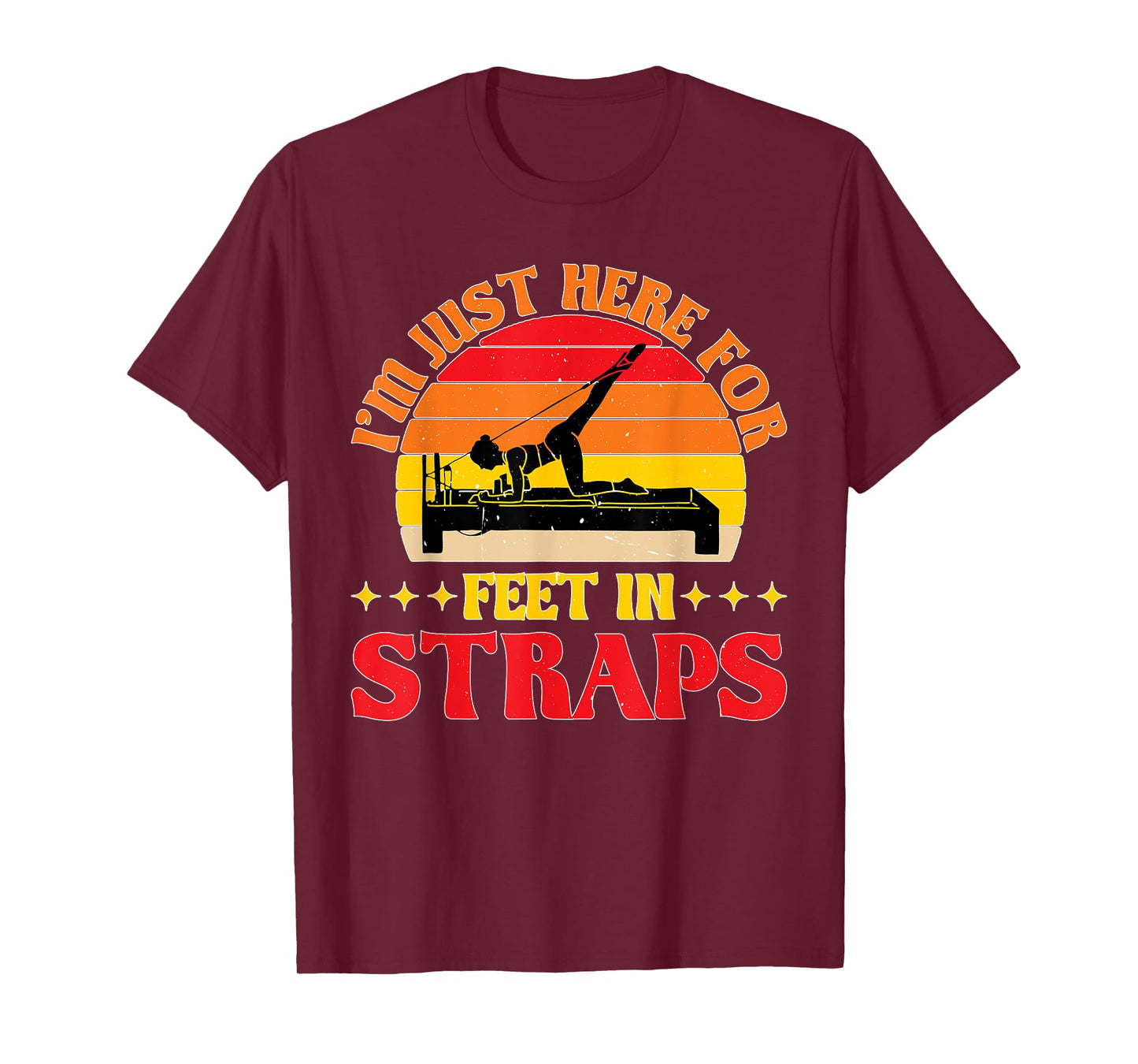 I'm Just Here For Feet In Straps |- T-Shirt