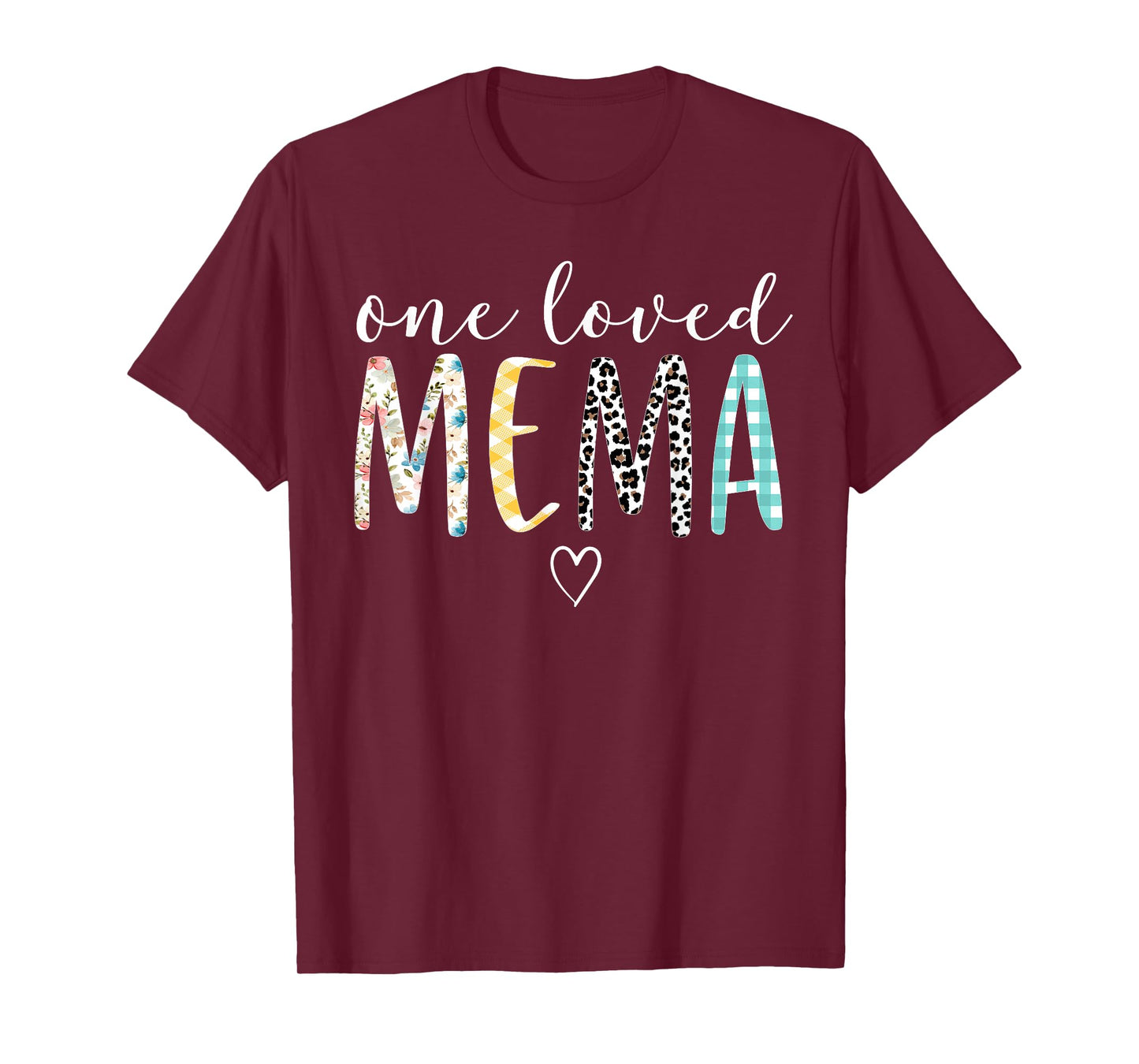 Mema Gifts Women One Loved Mema Mother's Day T-Shirt