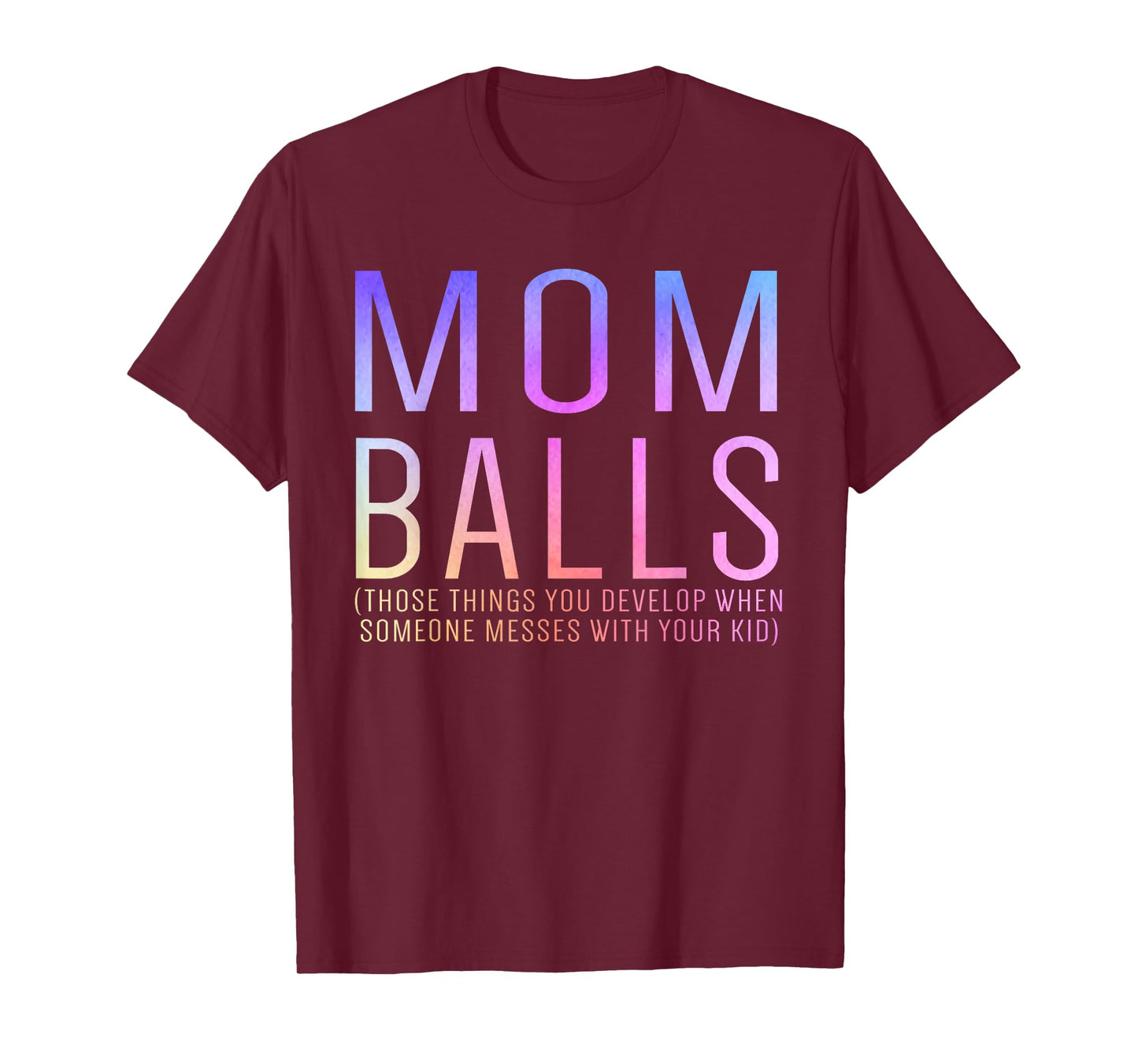 Mom Balls T-Shirt