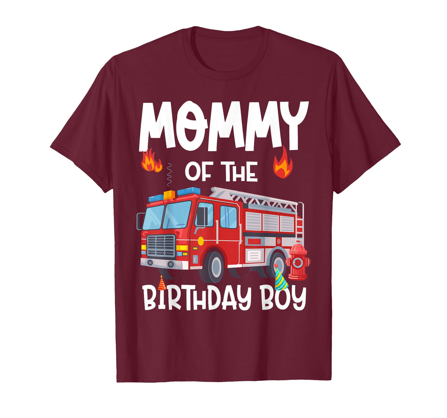 Mommy of the Birthday Boy Fire Truck Firefighter Mom Bday T-Shirt