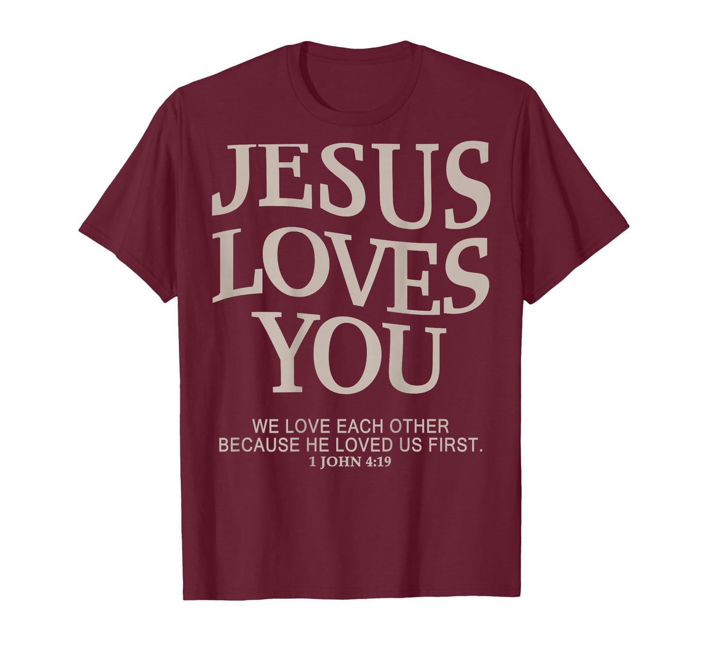 Jesus Loves You Christian T-Shirt