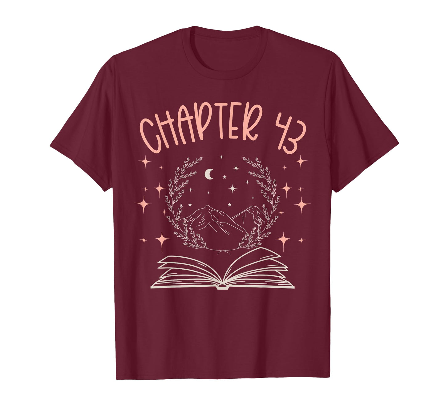 43rd Birthday Women Book Lovers Chapter 43 Its My Birthday T-Shirt