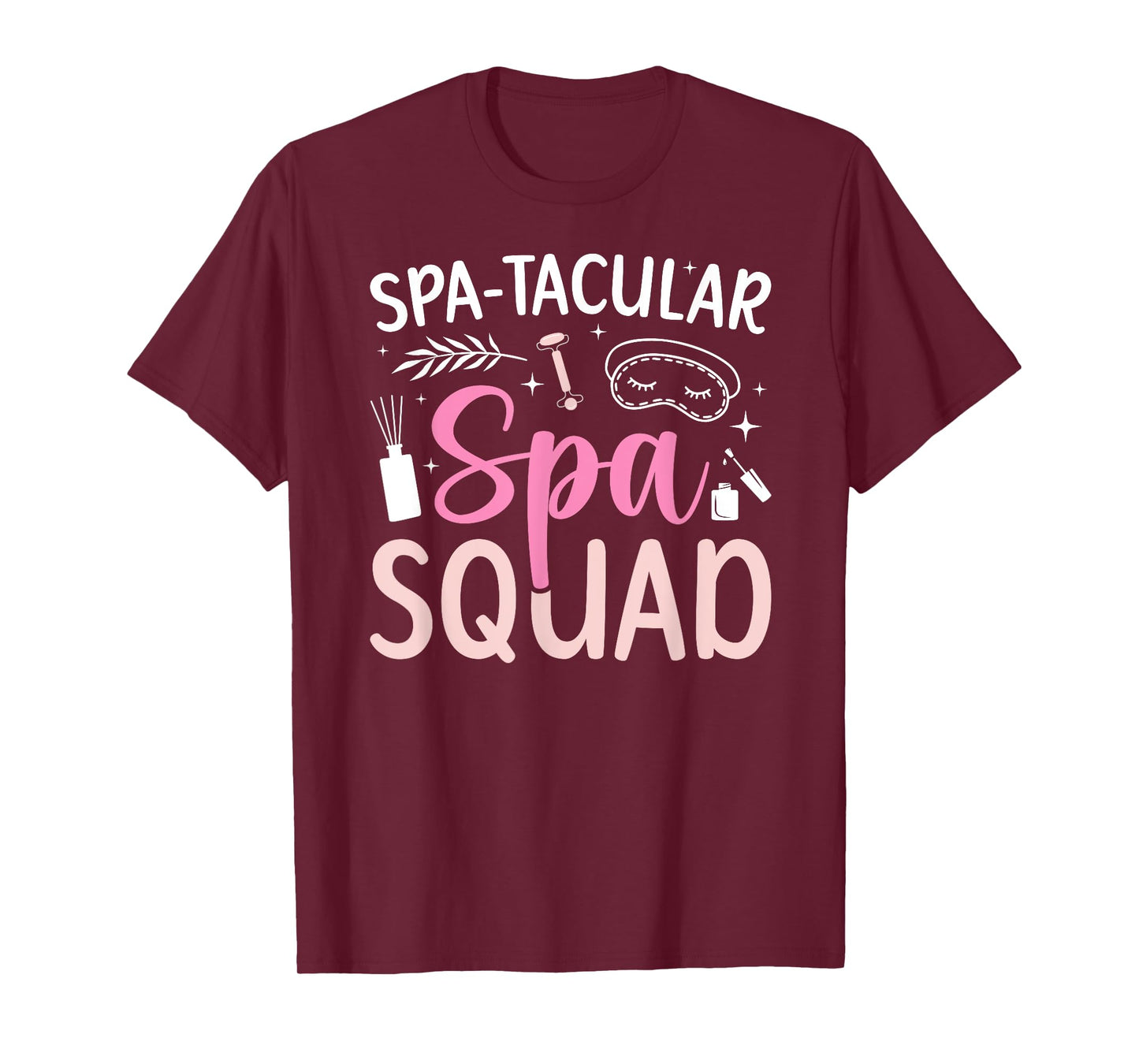 Spa-Tacular Spa Squad Spa Birthday Squad Spa Day T-Shirt