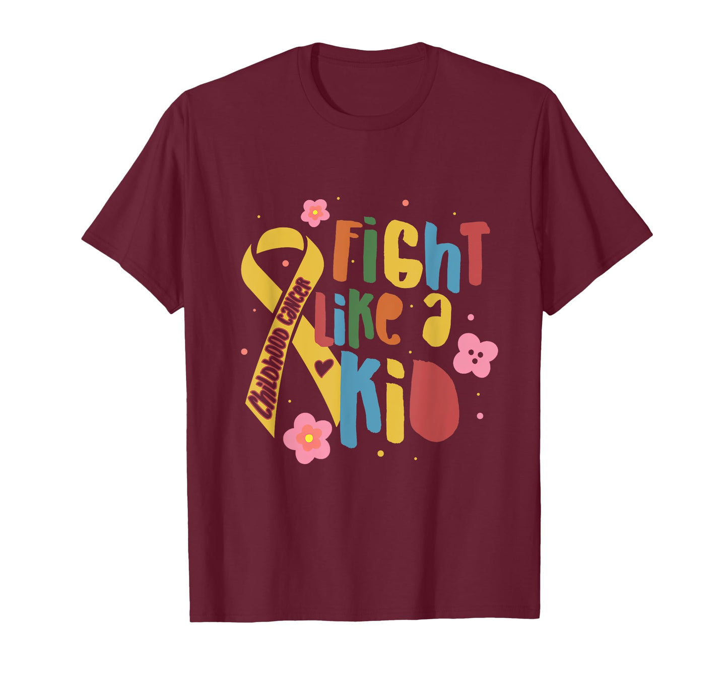 Fights Like A Kid Childhood Cancer Awareness Motivation T-Shirt