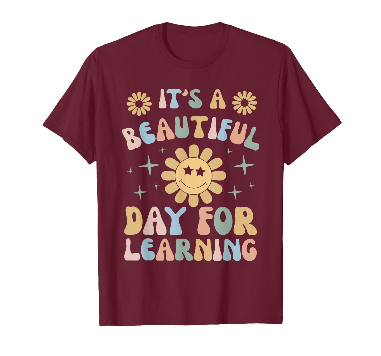 It's Beautiful Day For Learning Retro Teacher Students Women T-Shirt