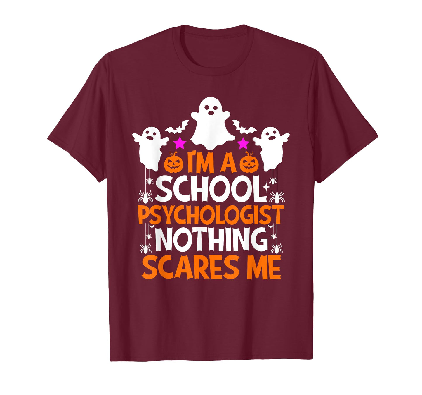 I'm A School Psychologist Nothing Scares Me Halloween T-Shirt