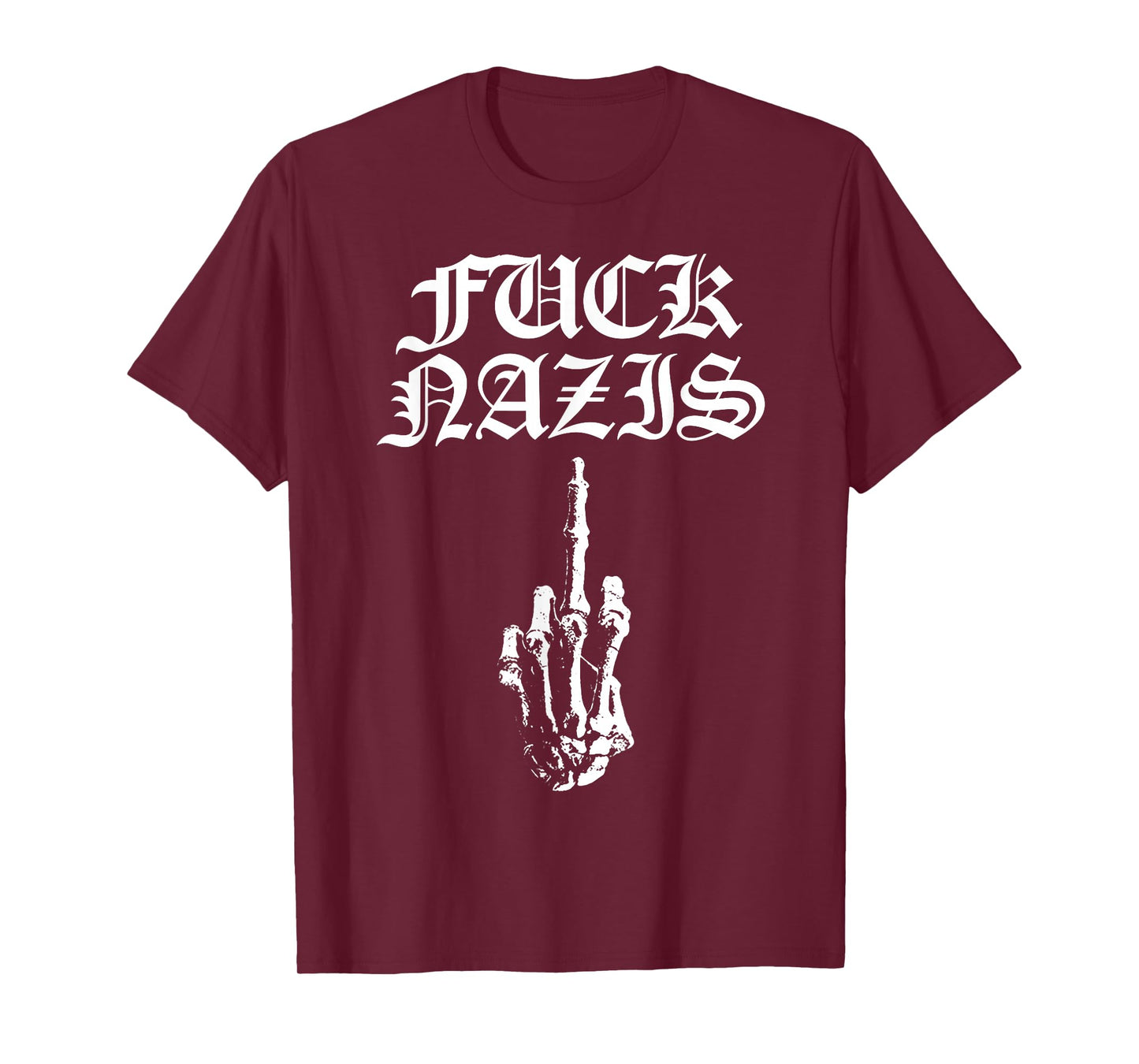 Fuck Nazis Funny Skeleton Hand Middle Finger T-Shirt