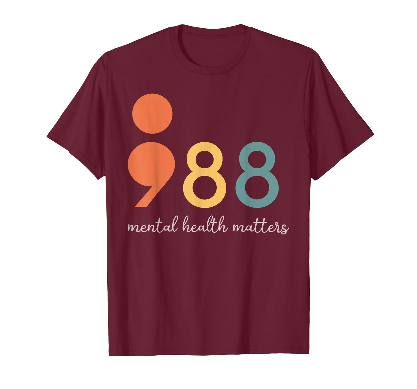 988 Semicolon Mental Health Matters Suicide Prevention T-Shirt