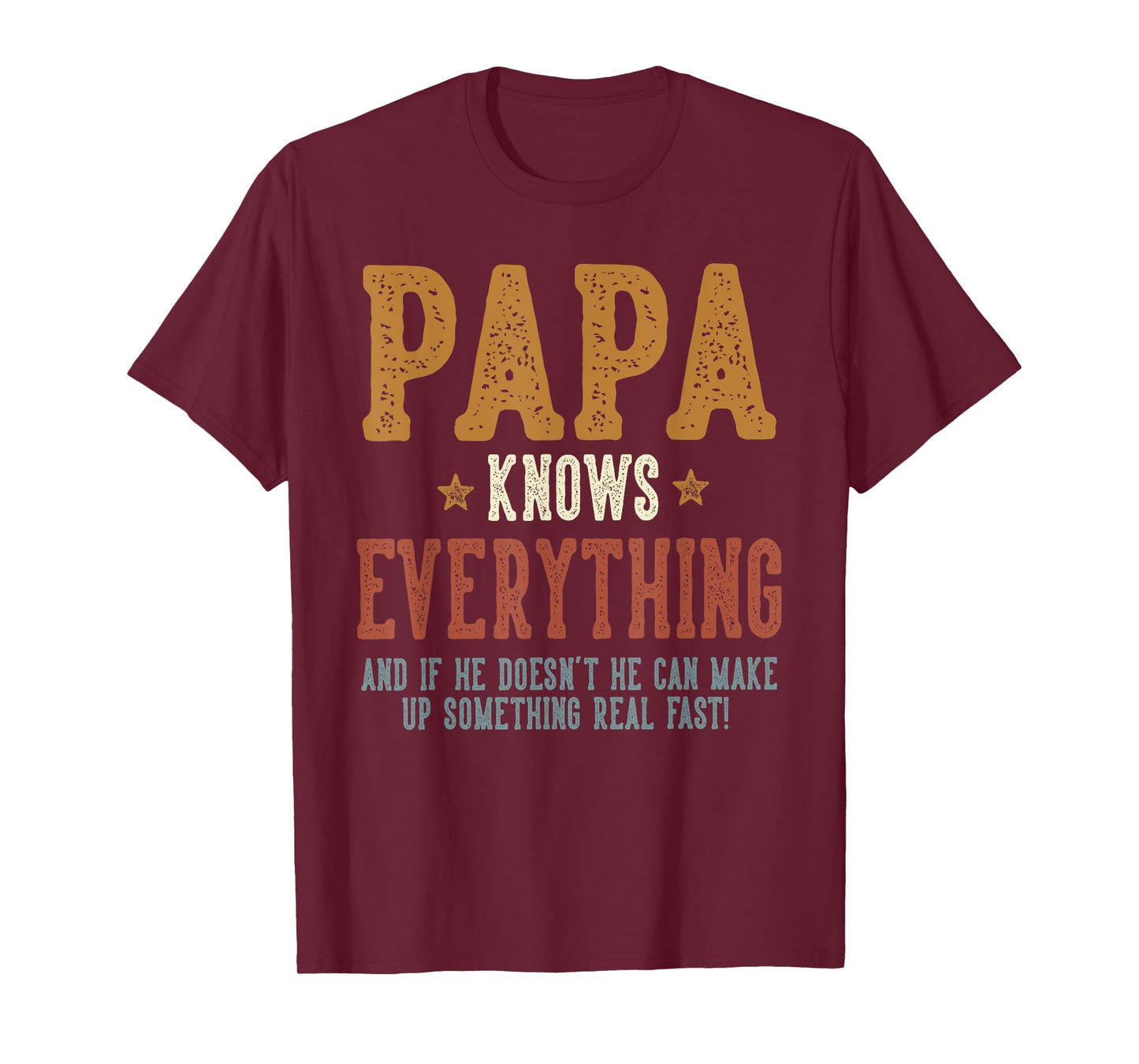Papa Knows Everything - Humorous Father's Day Papa T-Shirt