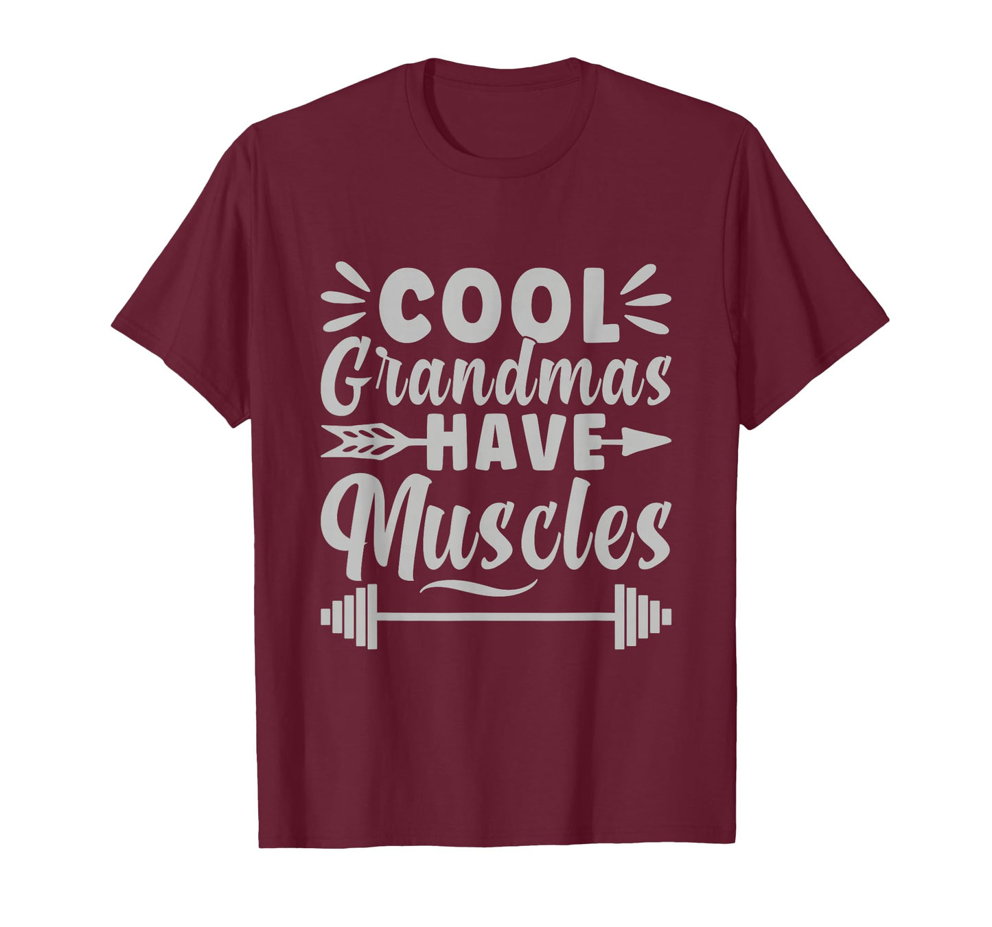 Cool Grandmas Have Muscles Gym Powerlifting T-Shirt
