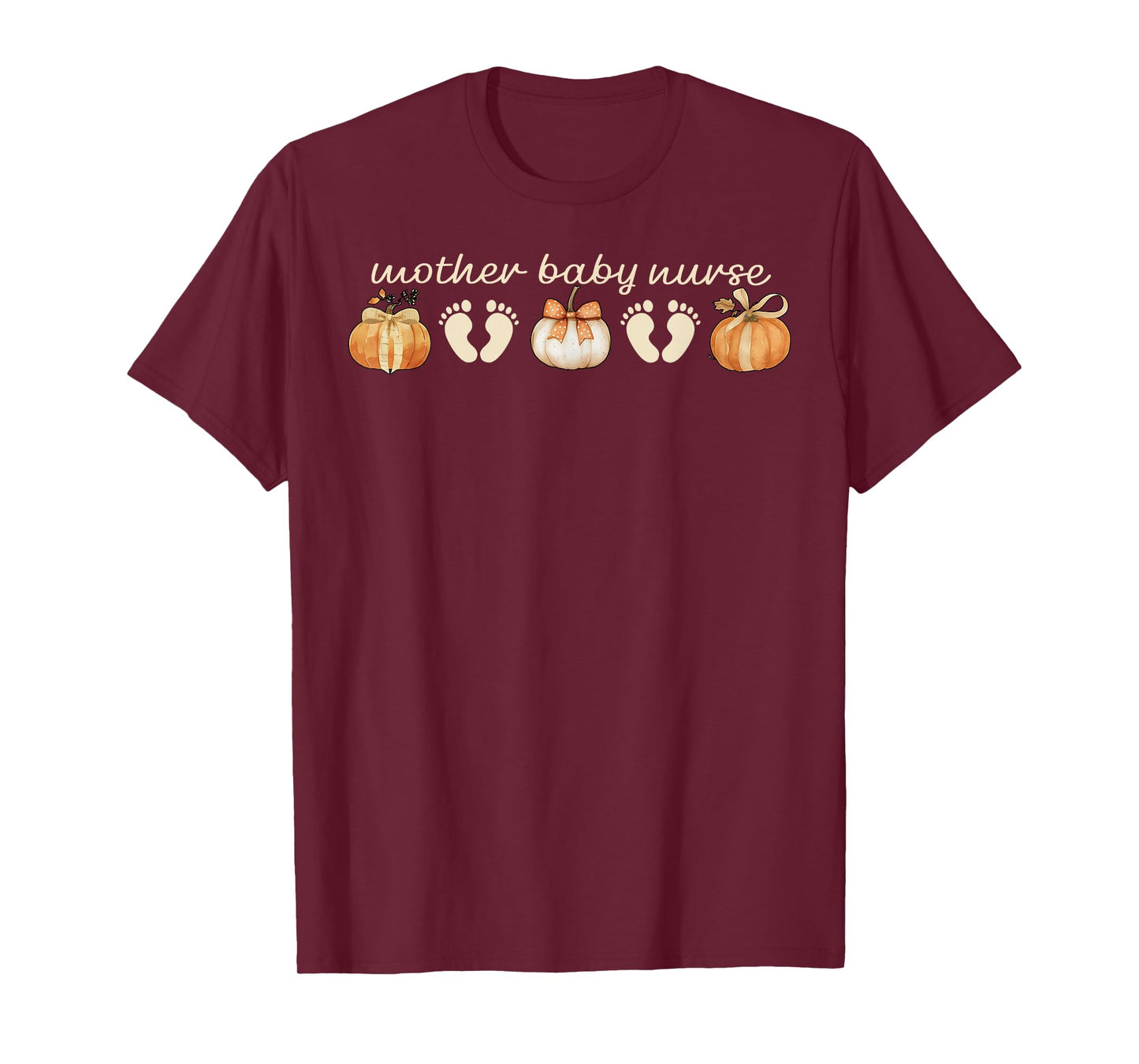 Mother Baby Nurse MBU RN Fall Autumn Pumpkin Thanksgiving T-Shirt