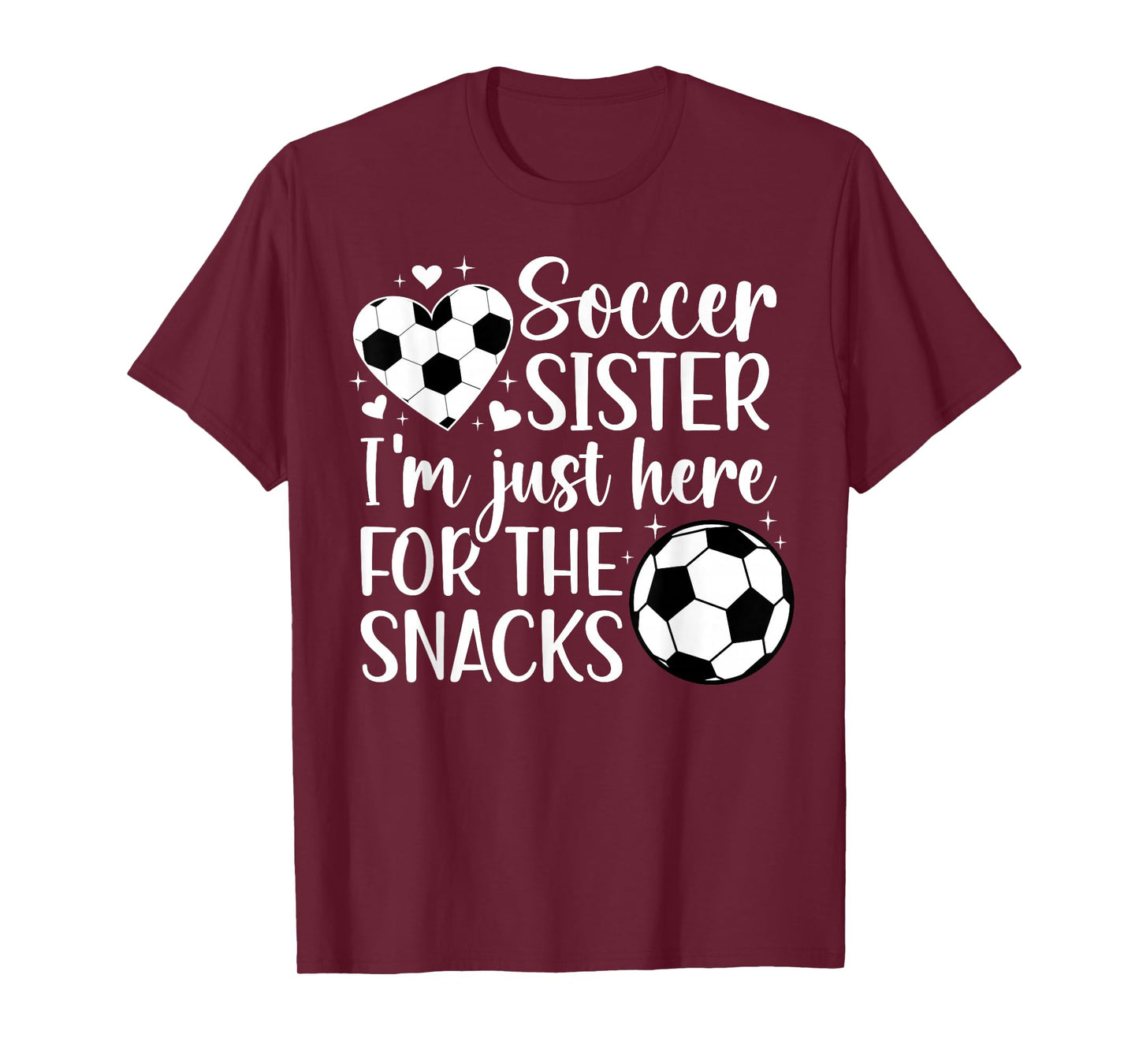 Soccer Sister Here For The Snacks Sister Of A Soccer Player T-Shirt