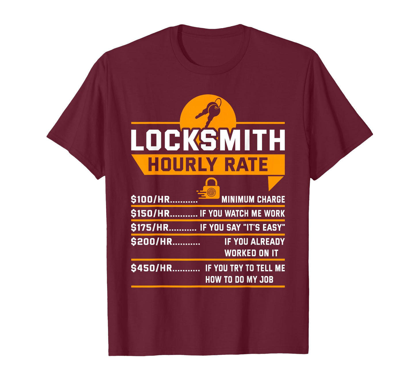 Funny Locksmith Hourly Rate Apparel For Locksmiths T-Shirt