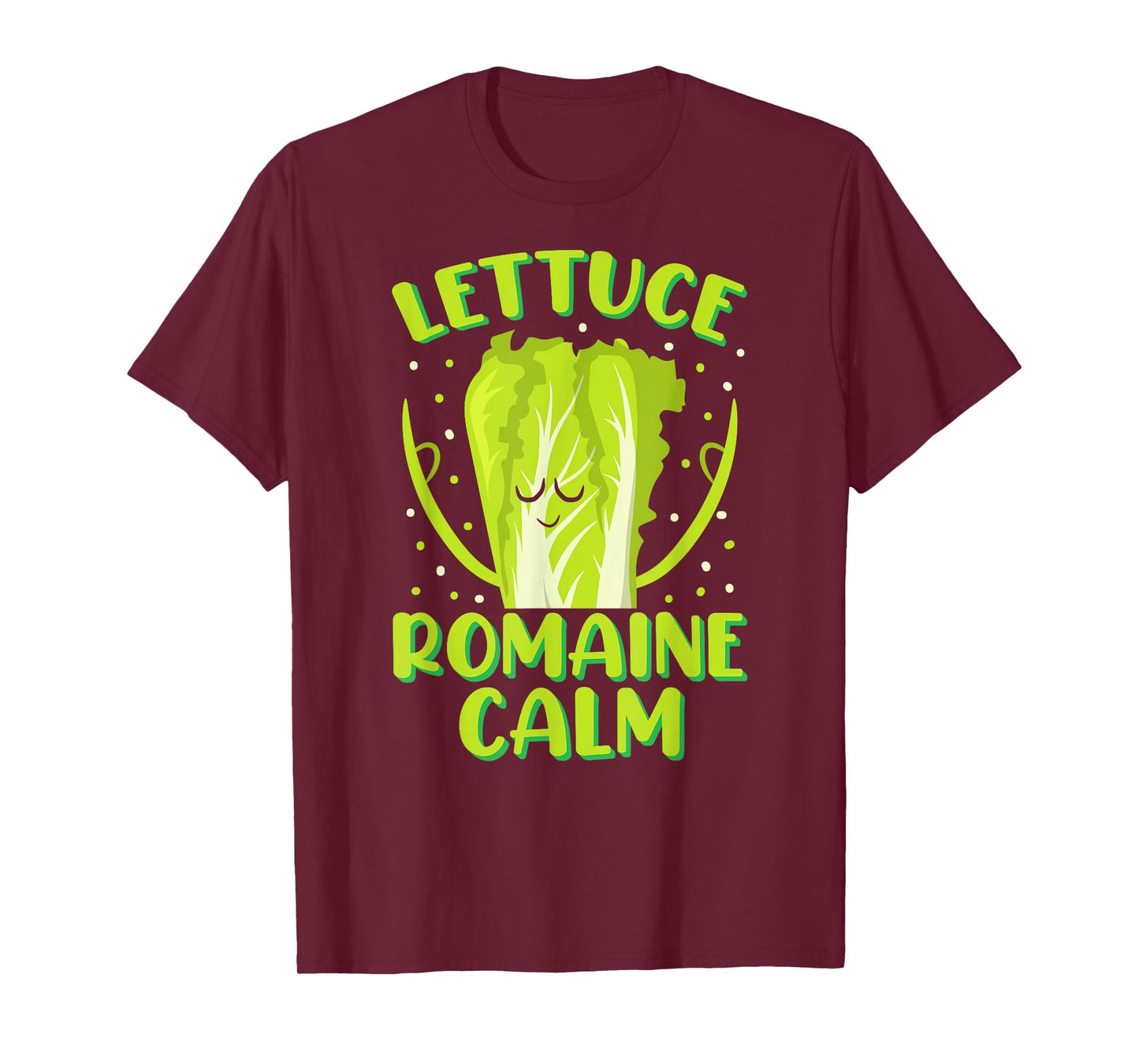 Lettuce Romaine Calm Mindfulness Vegan Yoga Lover Yogi Joke T-Shirt