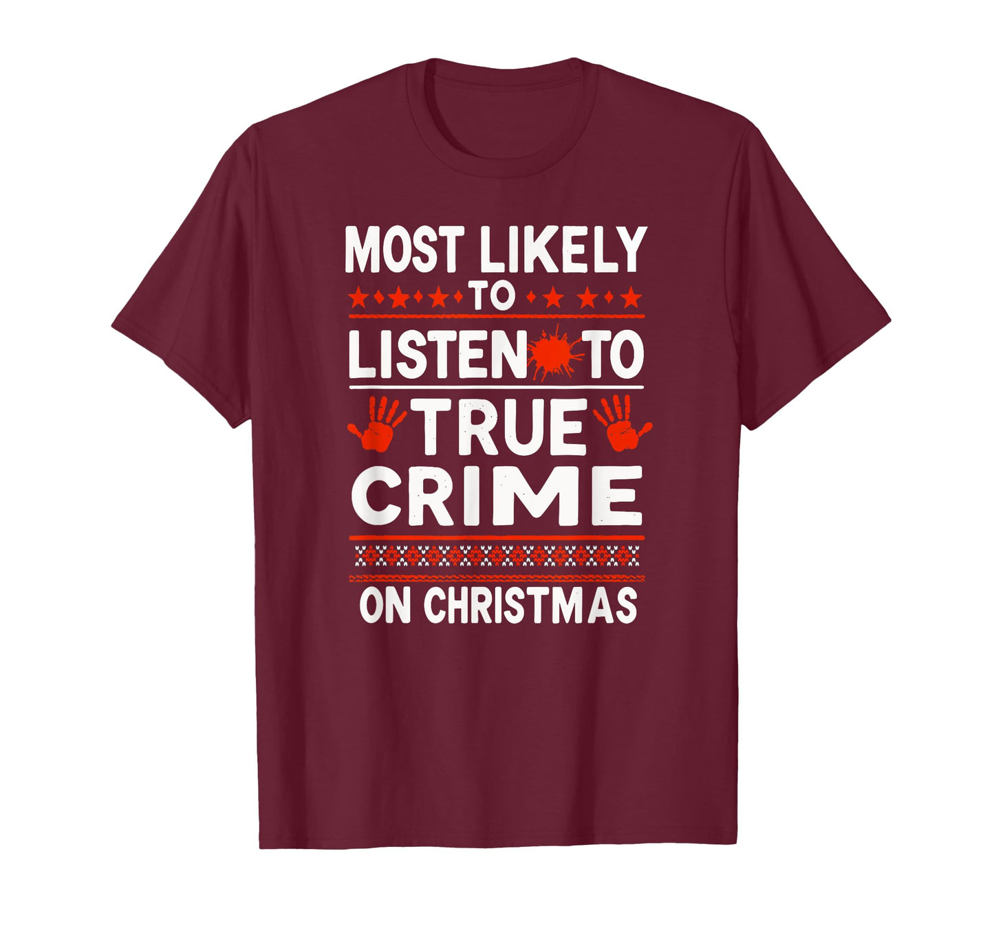Murder Mystery Podcast Christmas - Most Likely To Listen T-Shirt