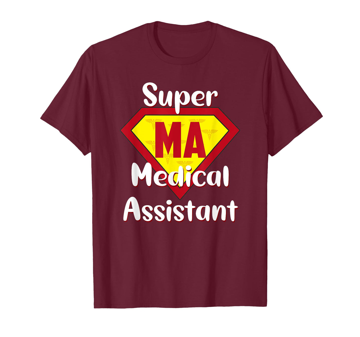Super Medical Assistant Hero MA Life Medical Assistant Gifts T-Shirt