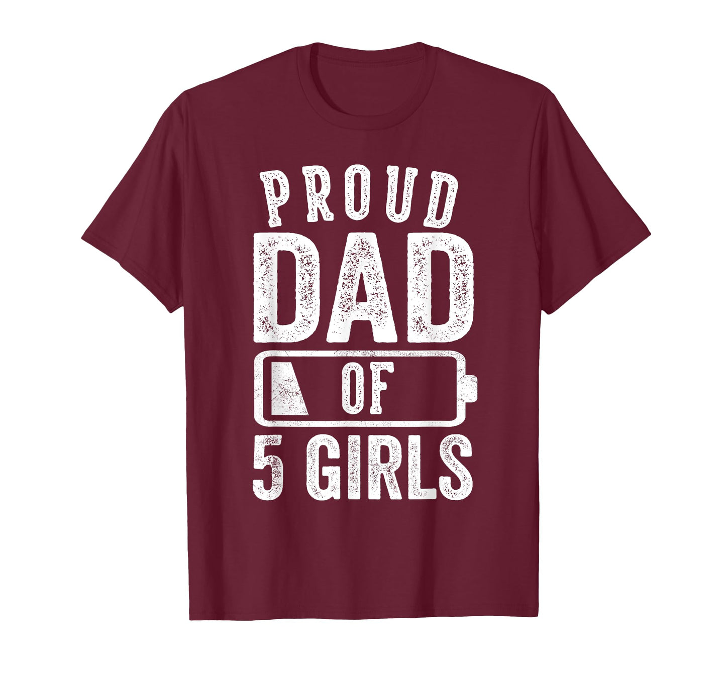 Proud Dad of 5 Girls Gifts Daddy of Five Daughters T-Shirt
