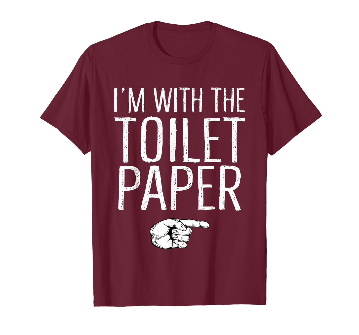 I'm With The Toilet Paper Matching Costume Halloween Party T-Shirt