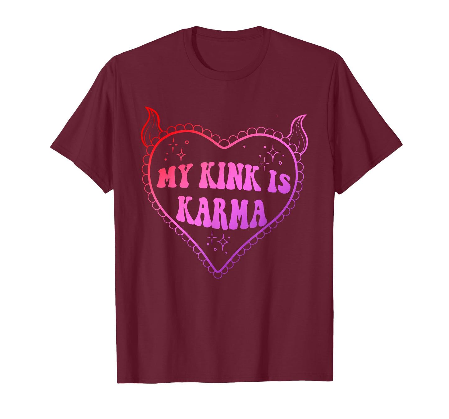Funny My Kink Is Karma Apparel T-Shirt