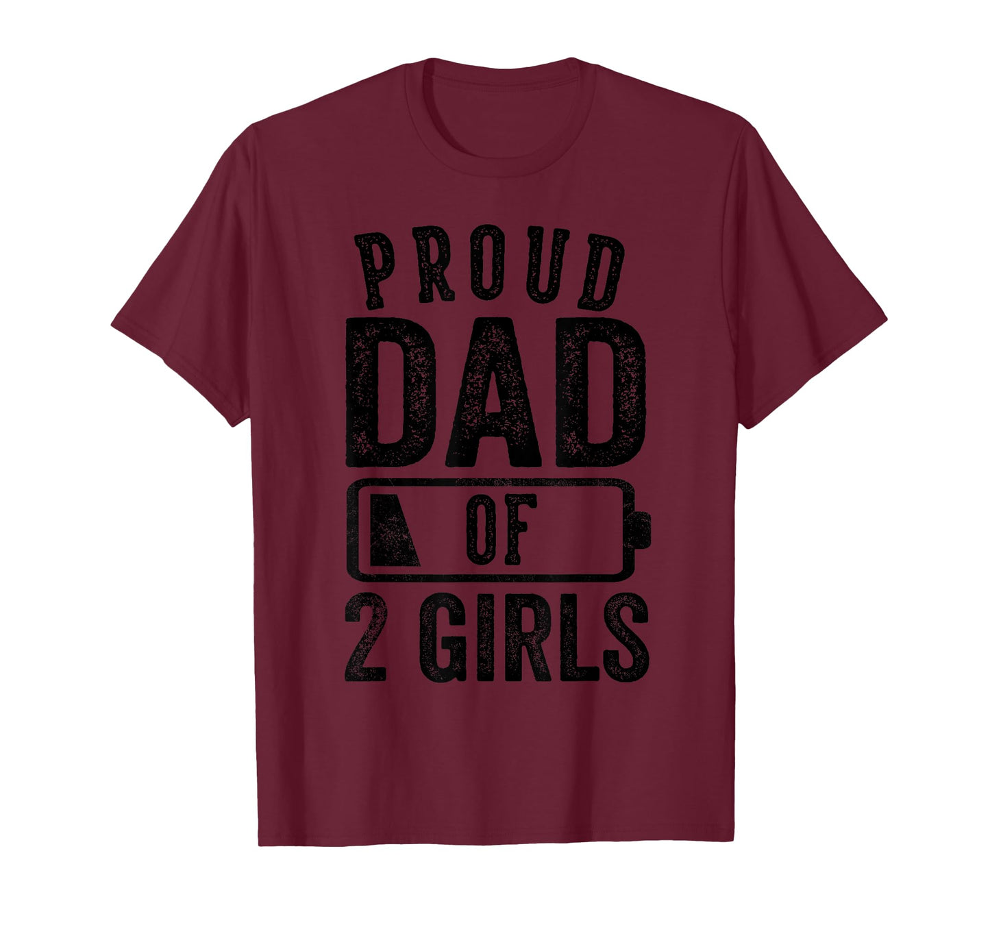 Proud Dad of 2 Girls Gifts Daddy of Two Daughters T-Shirt