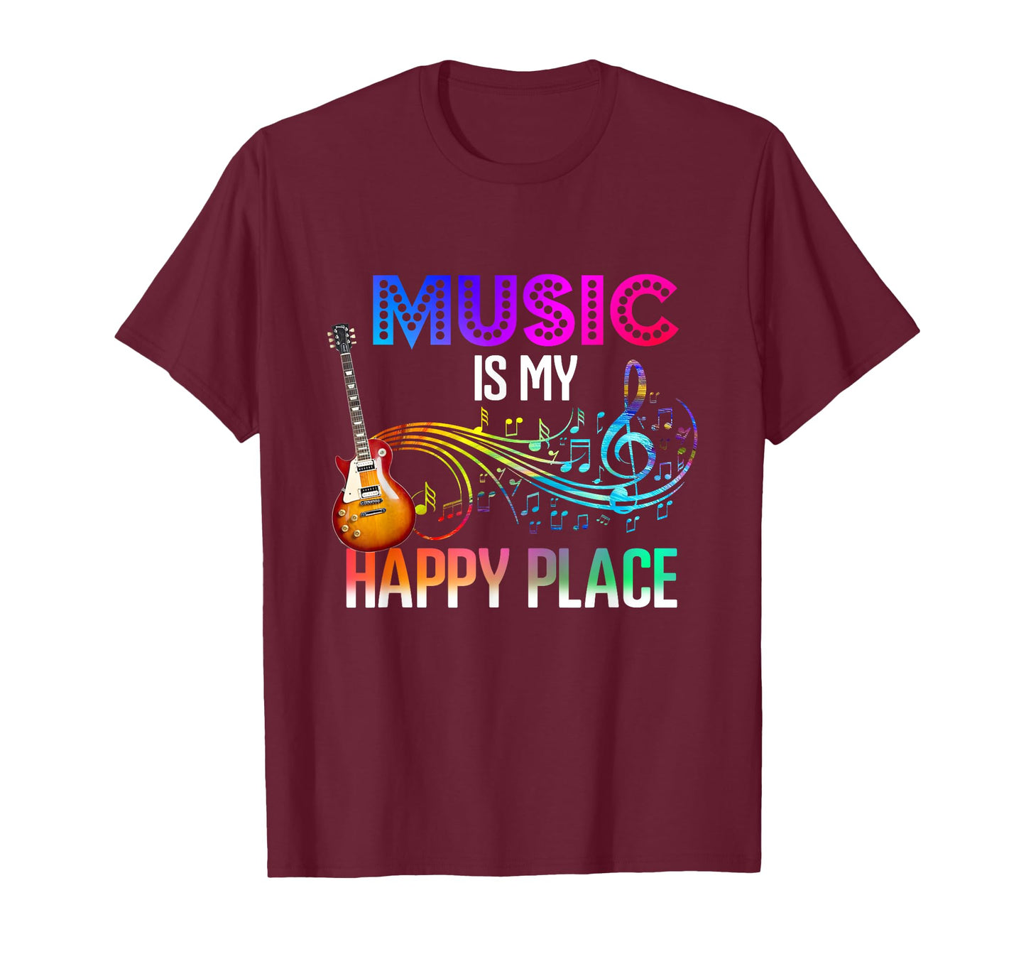 Music Is My Happy Place Inspiring Music Novelty Gifts T-Shirt