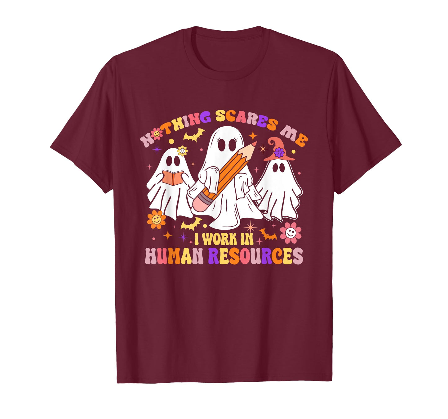 Nothing Scares Me Human Resources - HR Manager Halloween T-Shirt
