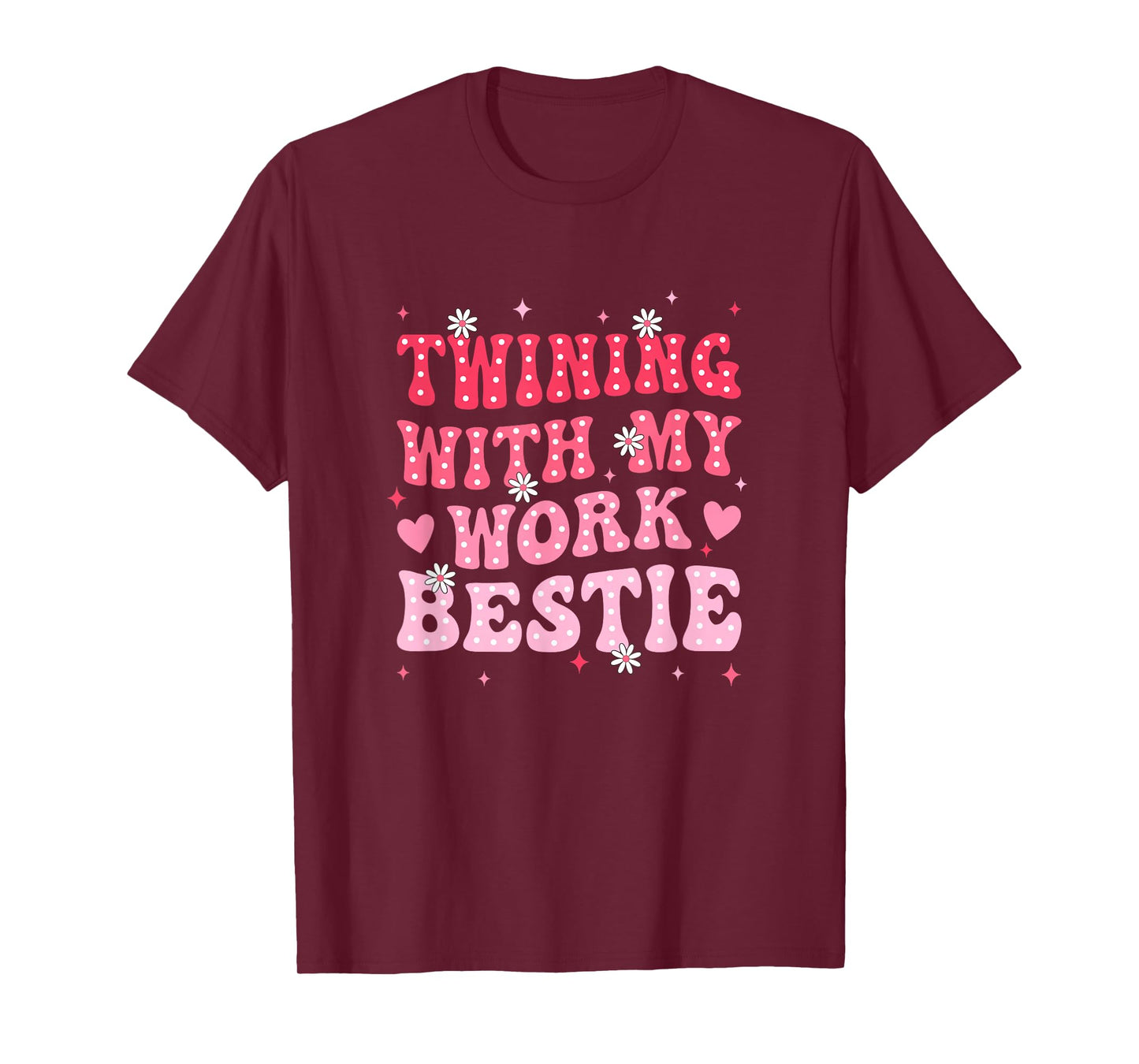 Twinning With My Work Bestie Spirit Week Best Friend Twin T-Shirt
