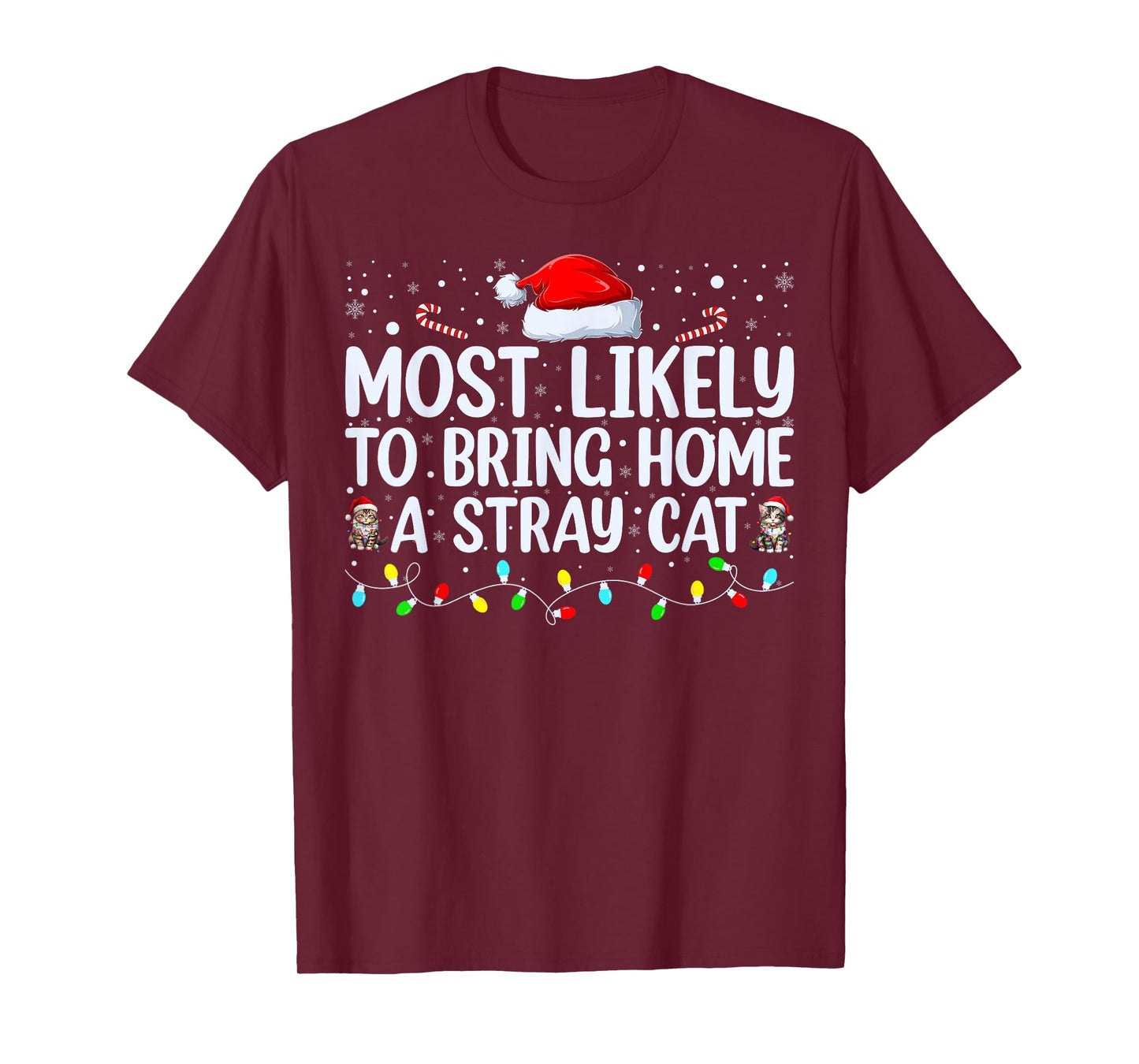 Most Likely To Bring Home A Stray Cat Matching Christmas T-Shirt for Men Women Kids