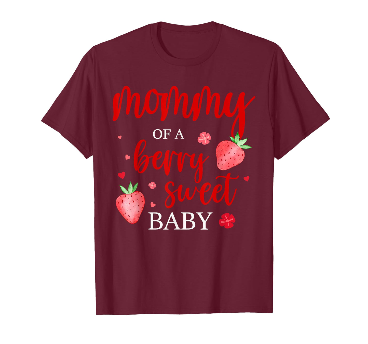 Mommy Of A Berry Sweet One Strawberry Baby First Birthday T-Shirt