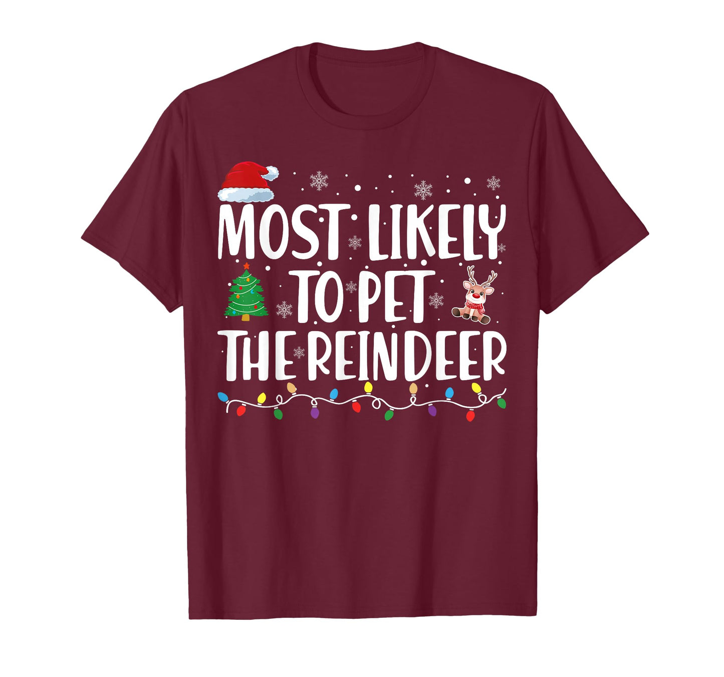 Most Likely To Pet The Reindeer Family Matching Christmas T-Shirt