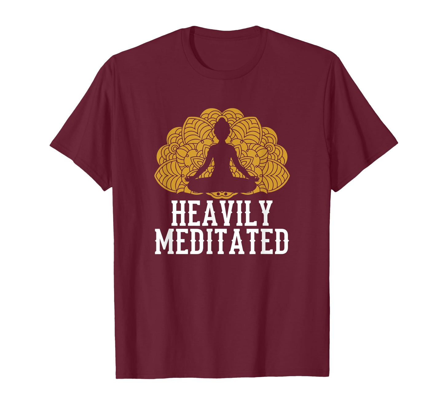 Funny Heavily Meditated Yoga Meditation T-Shirt