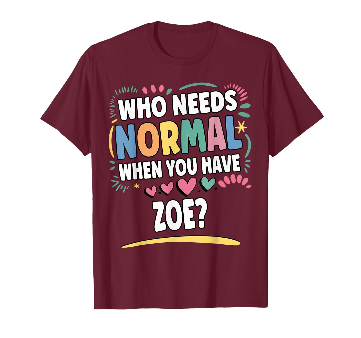 ZOE Personalized Name Funny Cute Custom ZOE Name T-Shirt