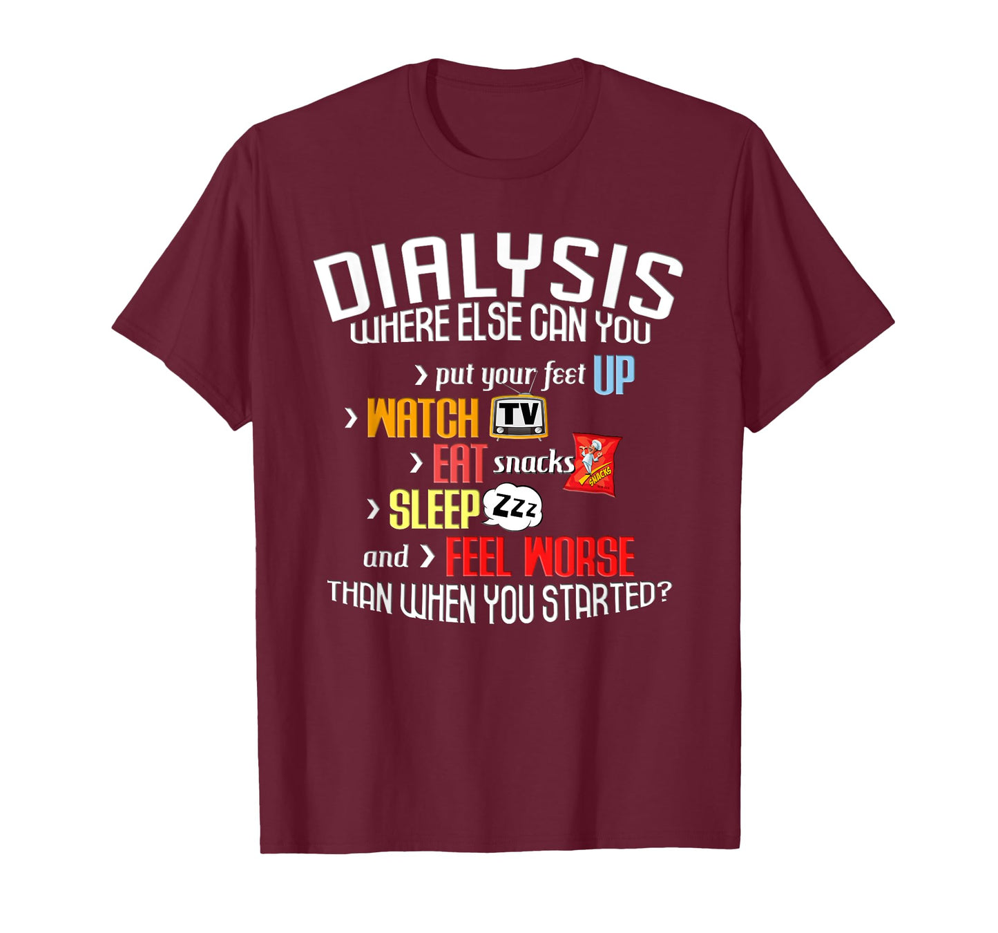 Funny Dialysis Shirt about Dialysis Day, a Dialysis Patient T-Shirt