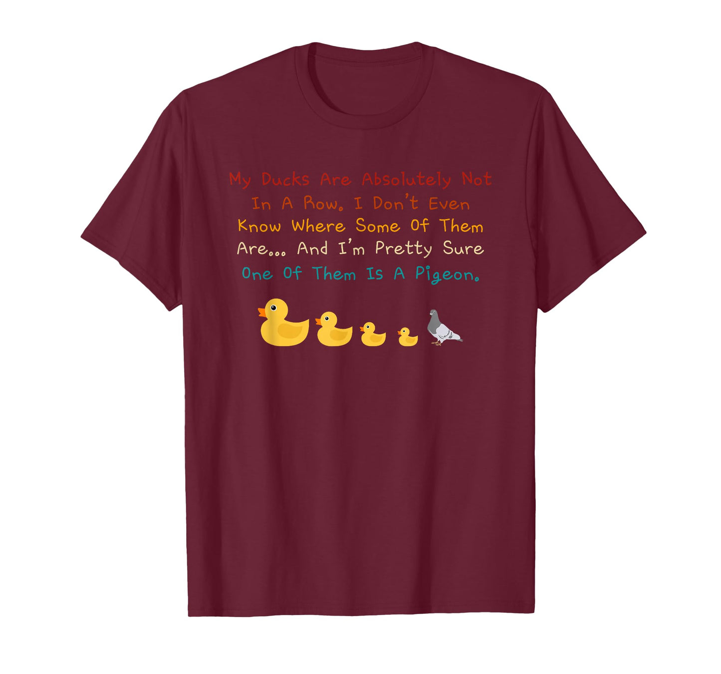 My Ducks Are Absolutely Not In A Row Retro Vintage T-Shirt