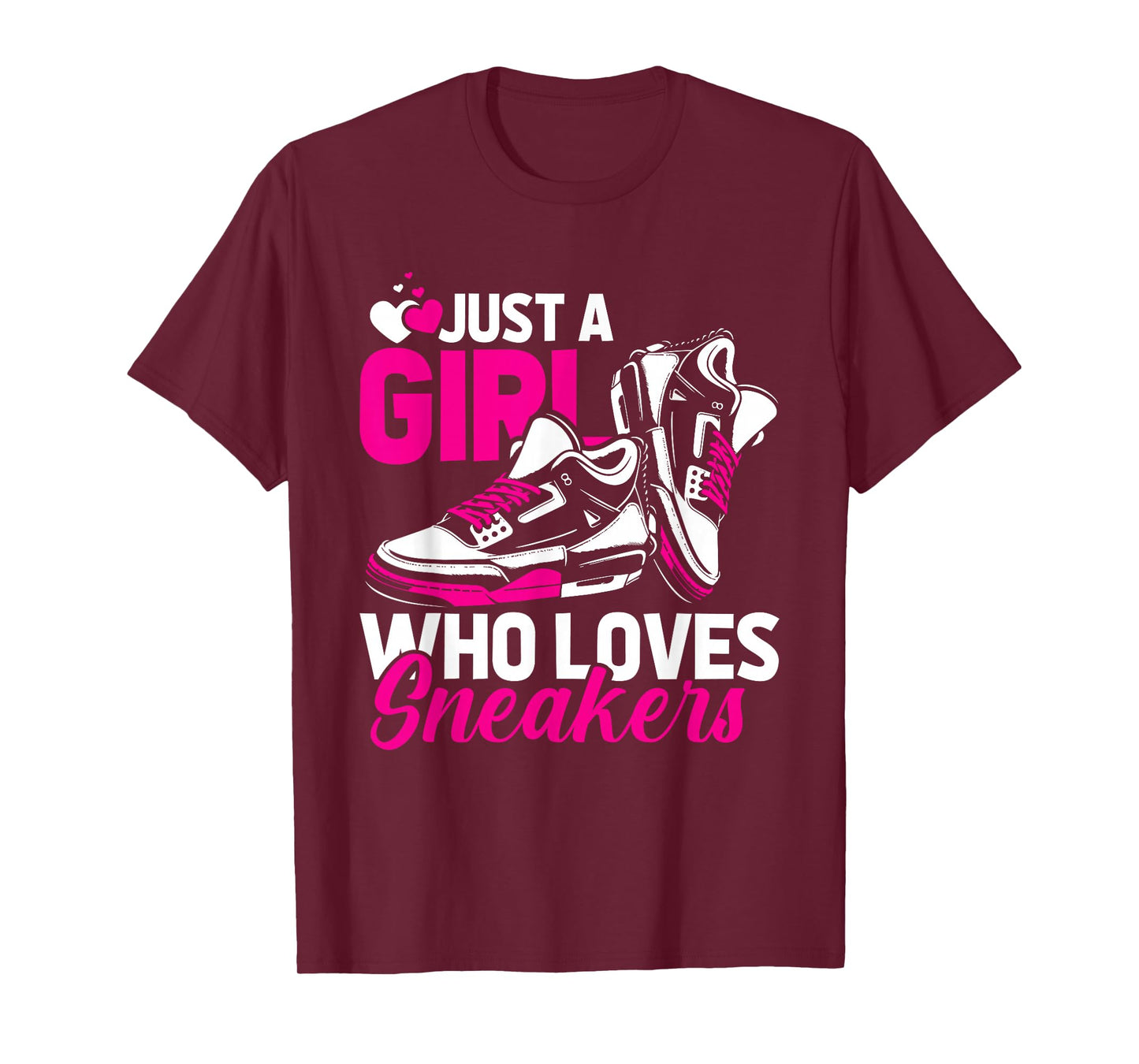 Sneaker Head - Streetwear Just A Girl Who Loves Sneakers T-Shirt